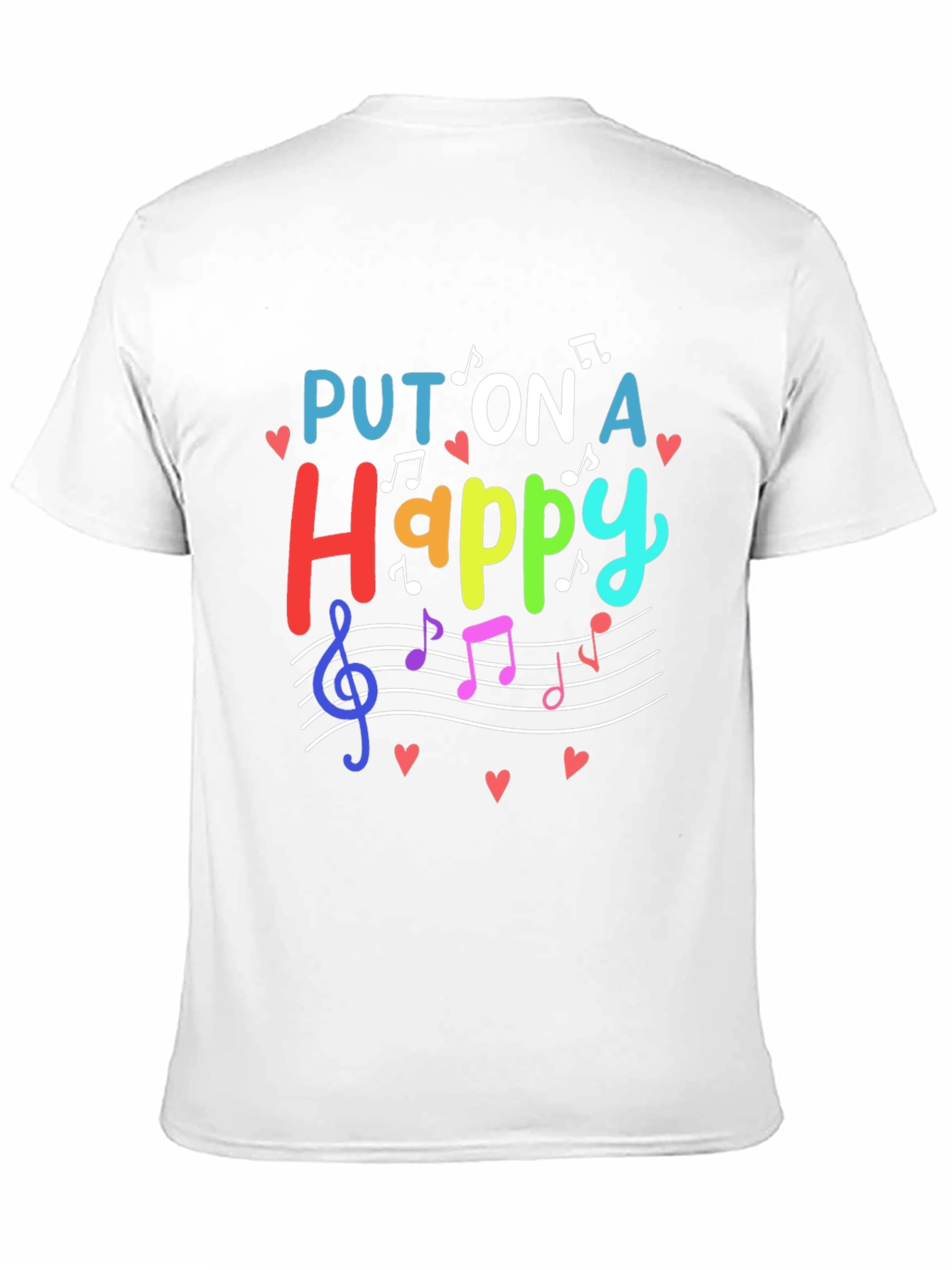 Put On A Happy T-Shirt - Music Lover Tee