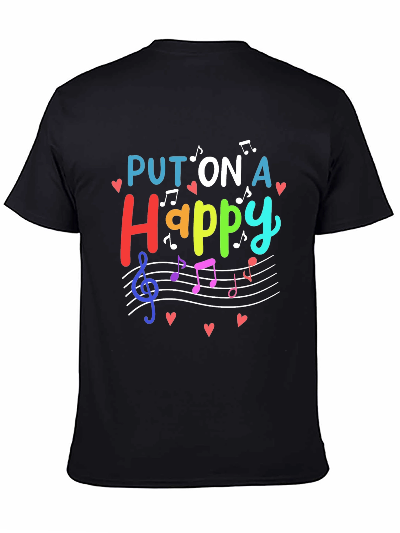 Put On A Happy T-Shirt - Music Lover Tee