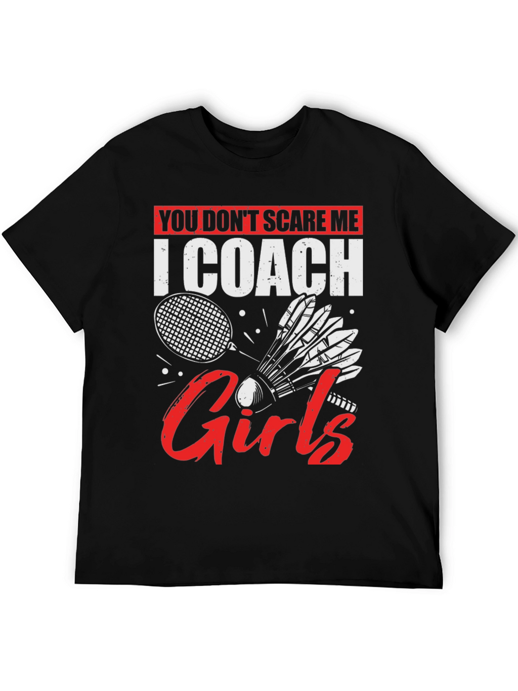 I Coach Girls Badminton T-Shirt