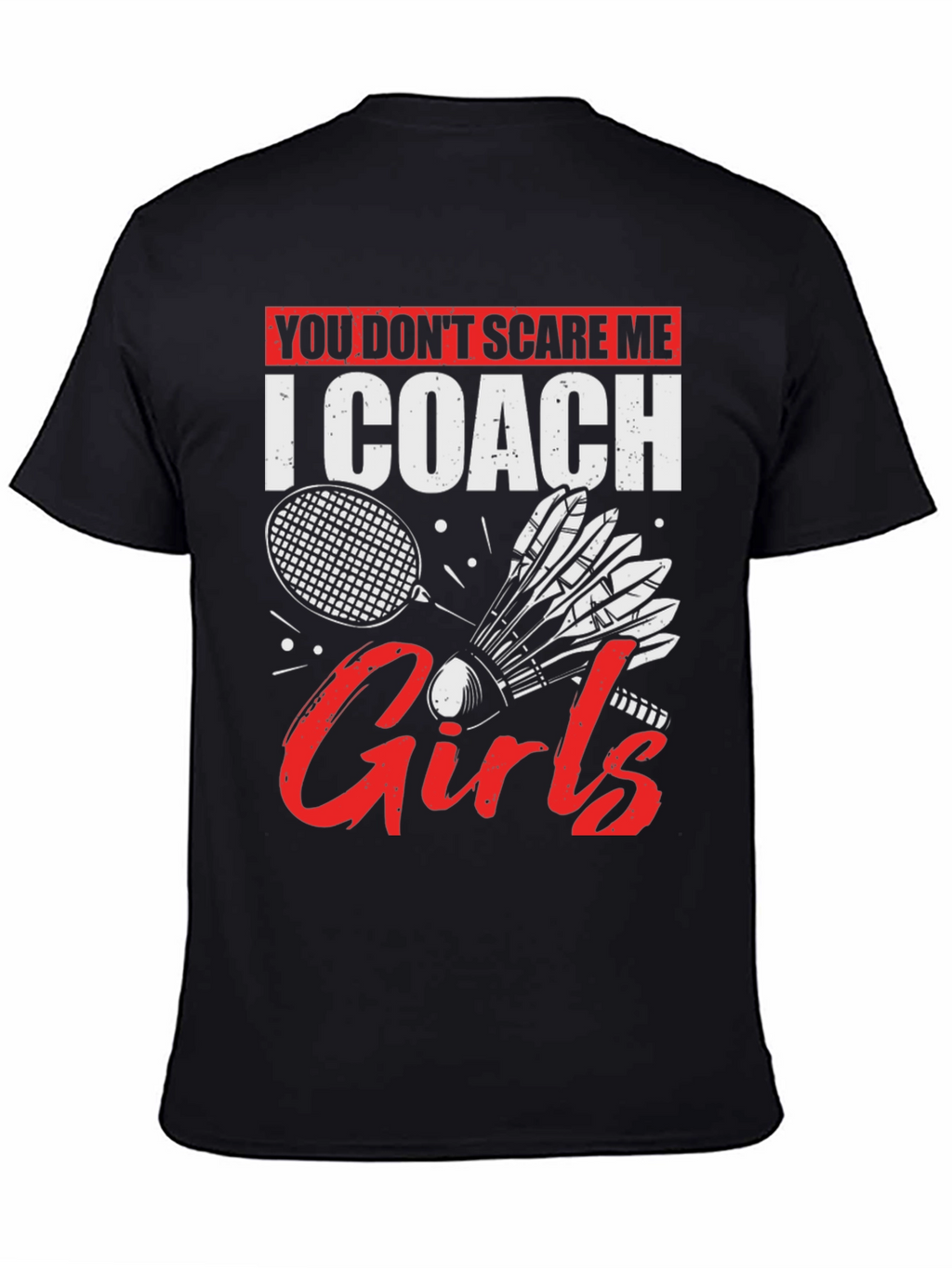 I Coach Girls Badminton T-Shirt