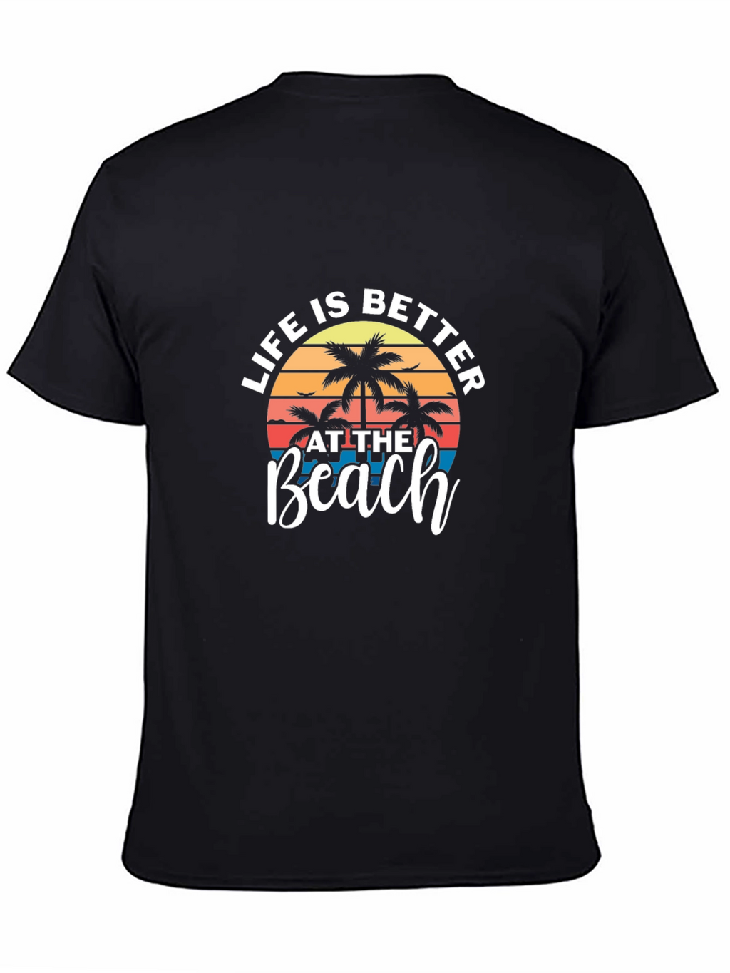 Life is Better at the Beach Graphic Tee