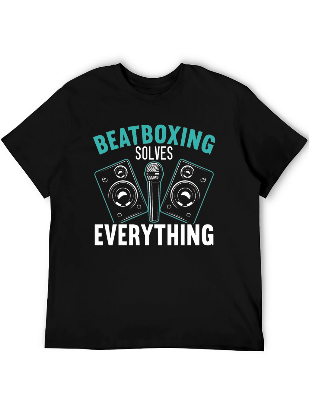 Beatboxing Solves Everything Black T-Shirt