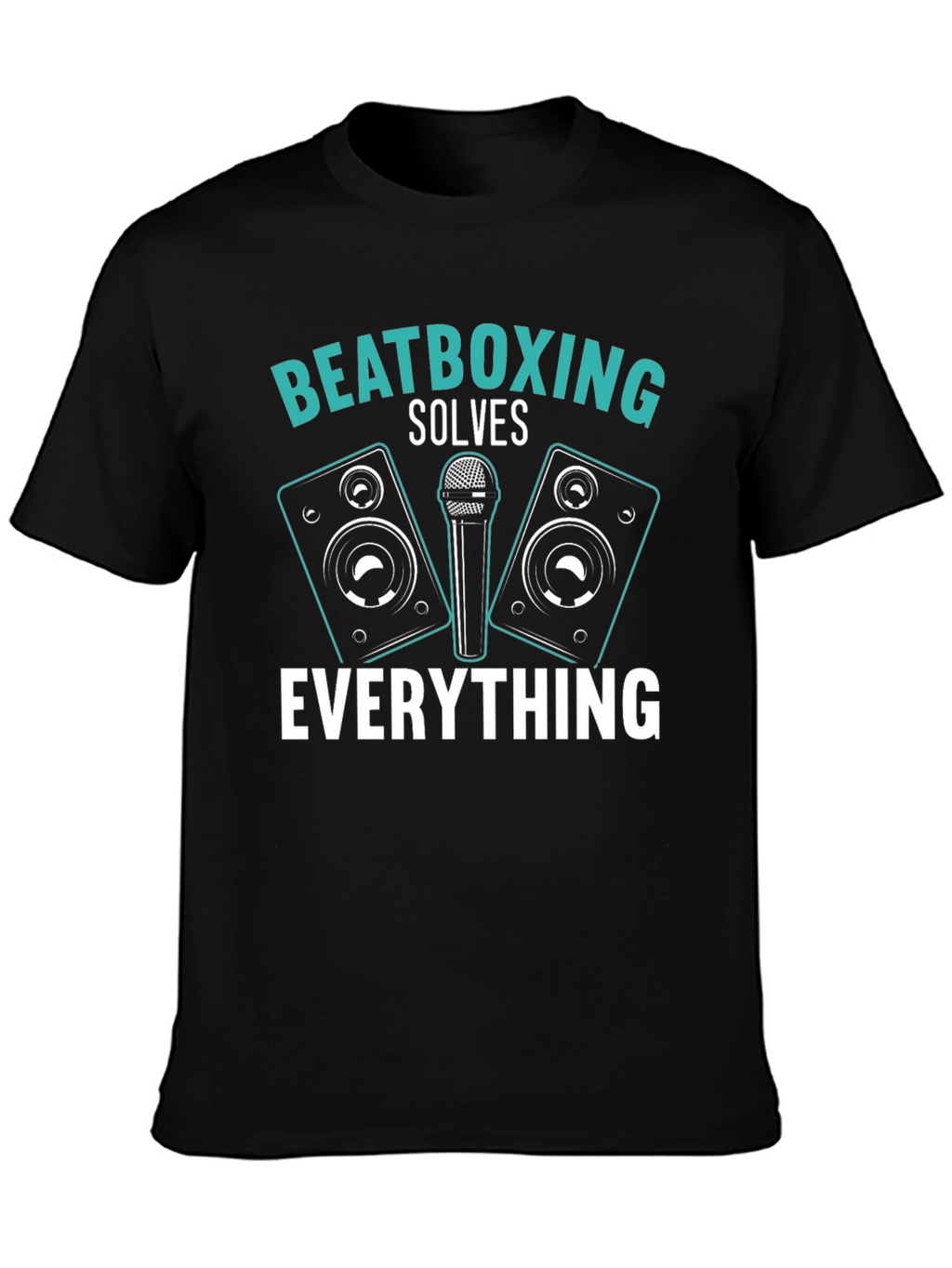 Beatboxing Solves Everything Black T-Shirt