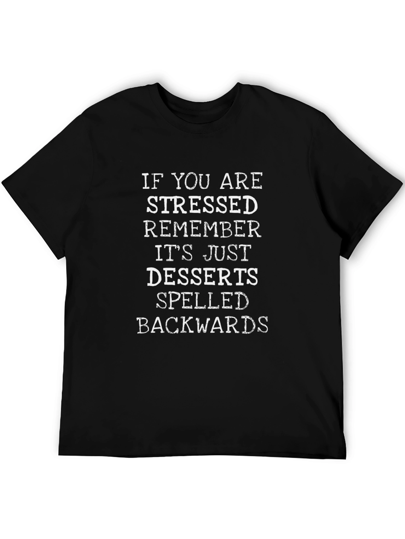 Stressed? Desserts Spelled Backwards Graphic Tee