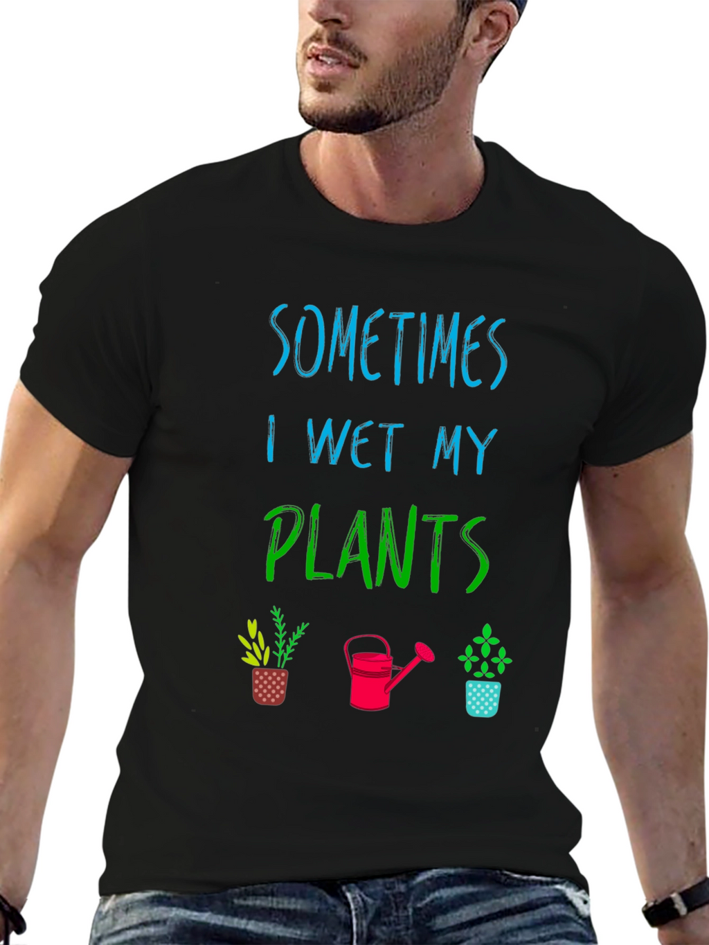 Funny Gardening T-Shirt - Sometimes I Wet My Plants