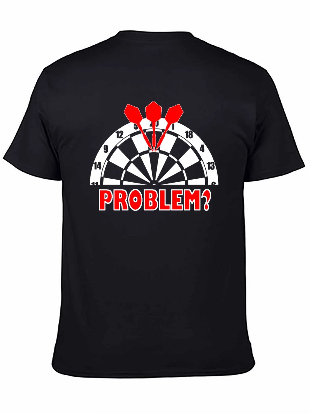 Dartboard Problem? Graphic Tee - Black Cotton T-Shirt