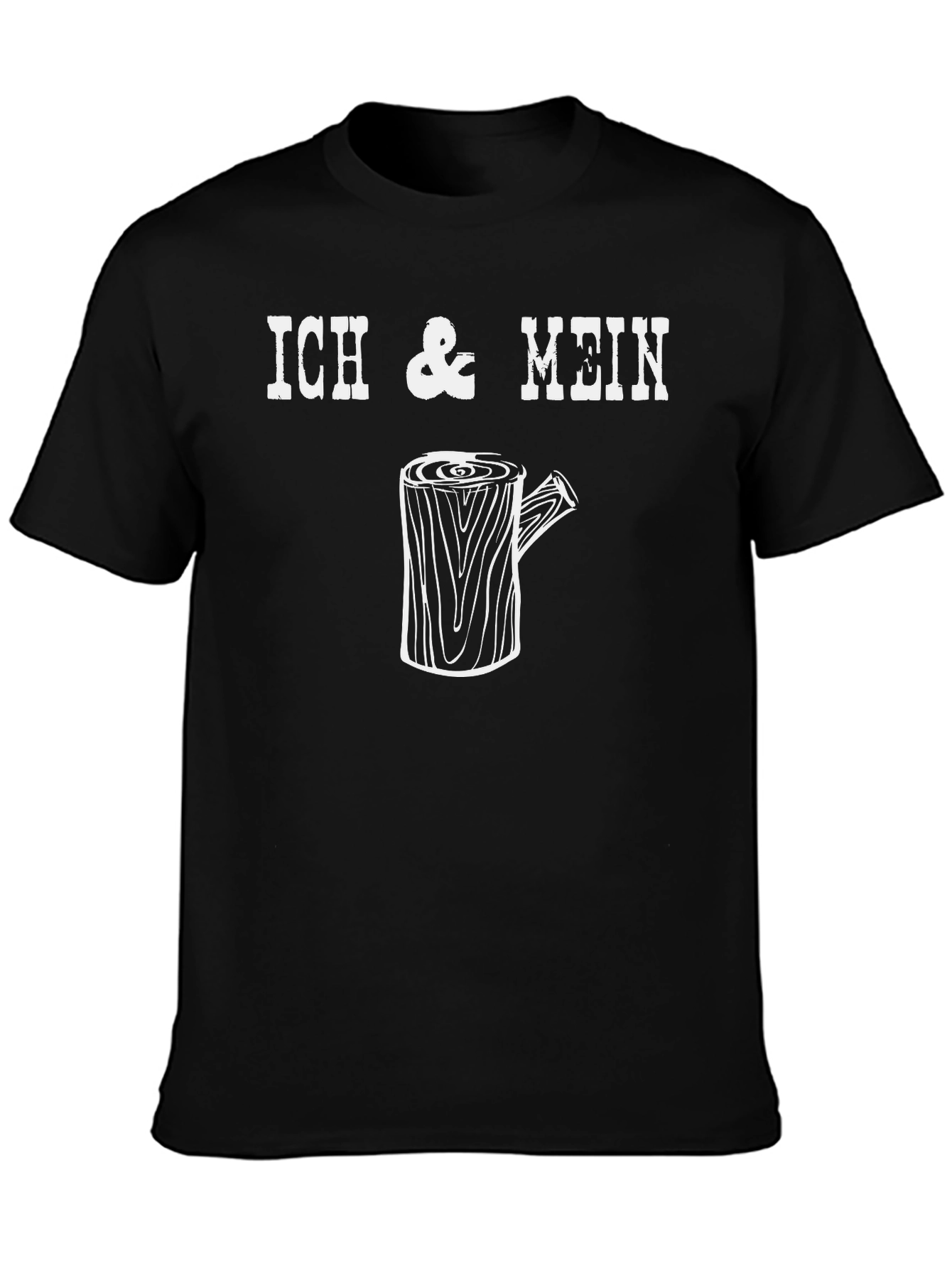 Ich & Mein Holz T-Shirt - Lumberjack Tree Stump Tee