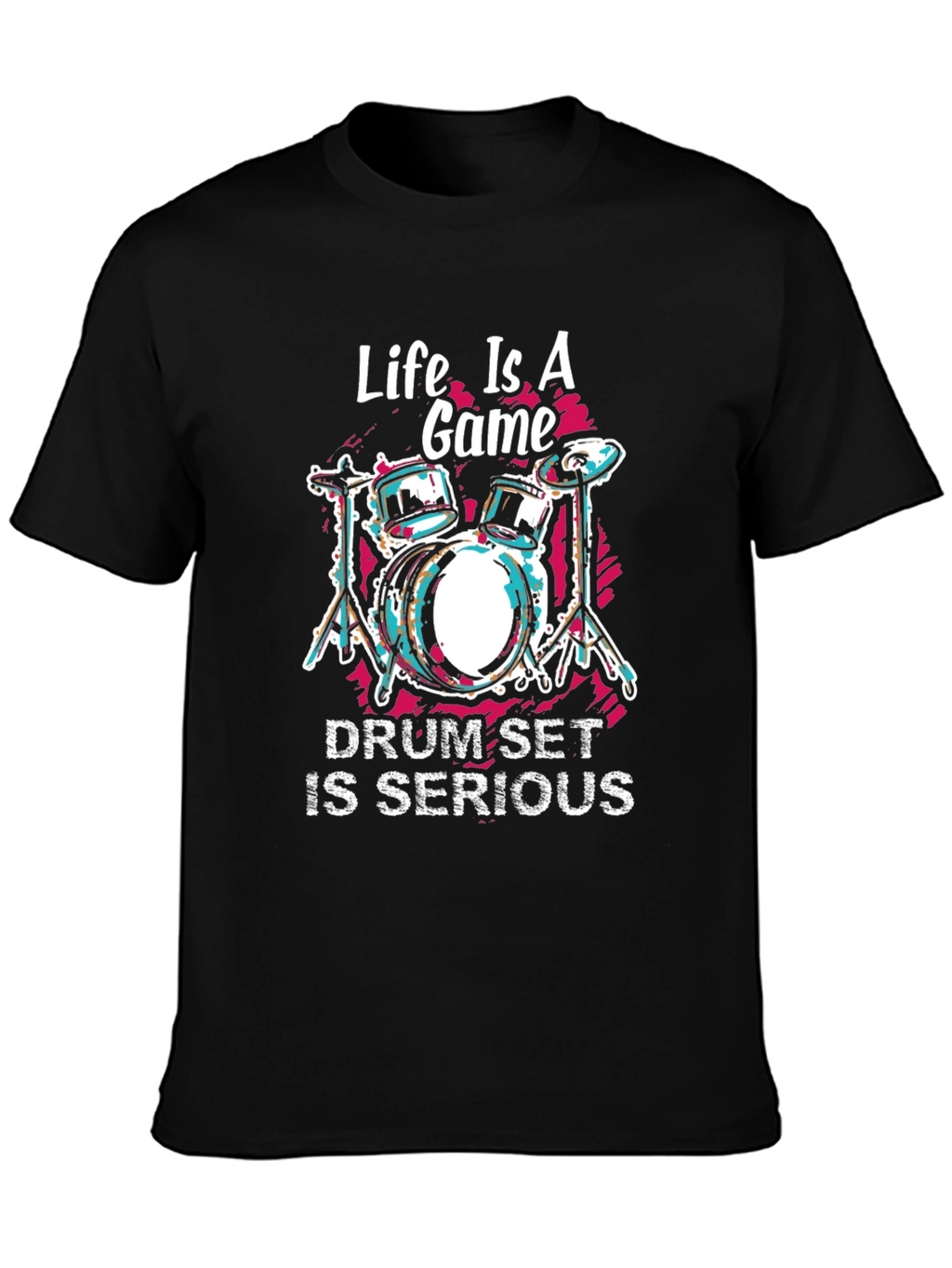 Life is a Game Drum Set Graphic T-Shirt
