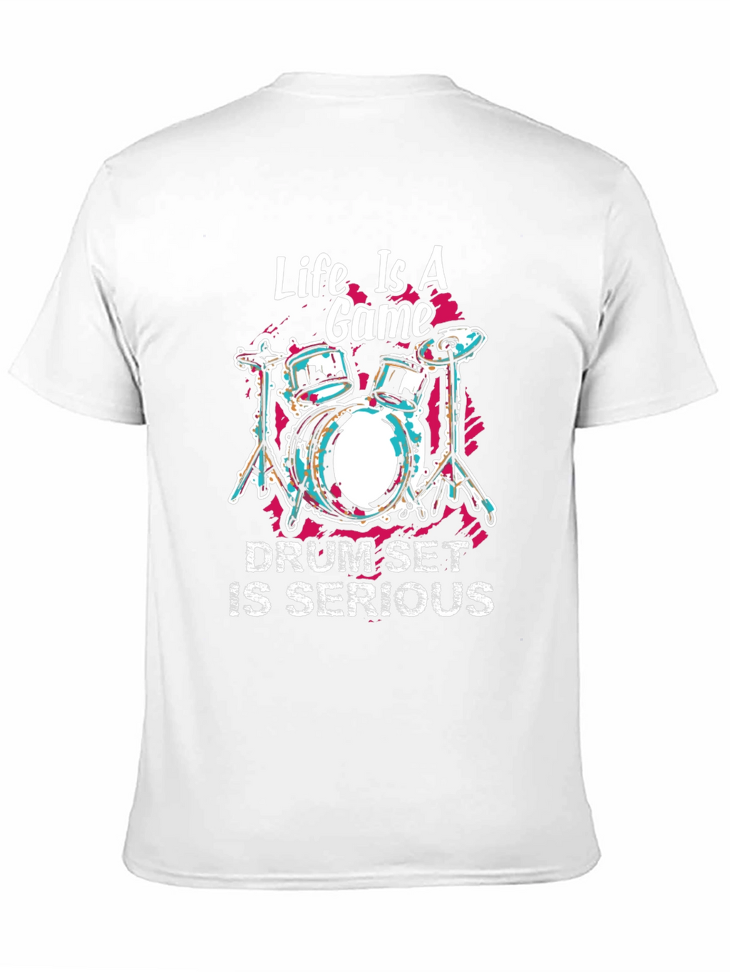 Life is a Game Drum Set Graphic T-Shirt