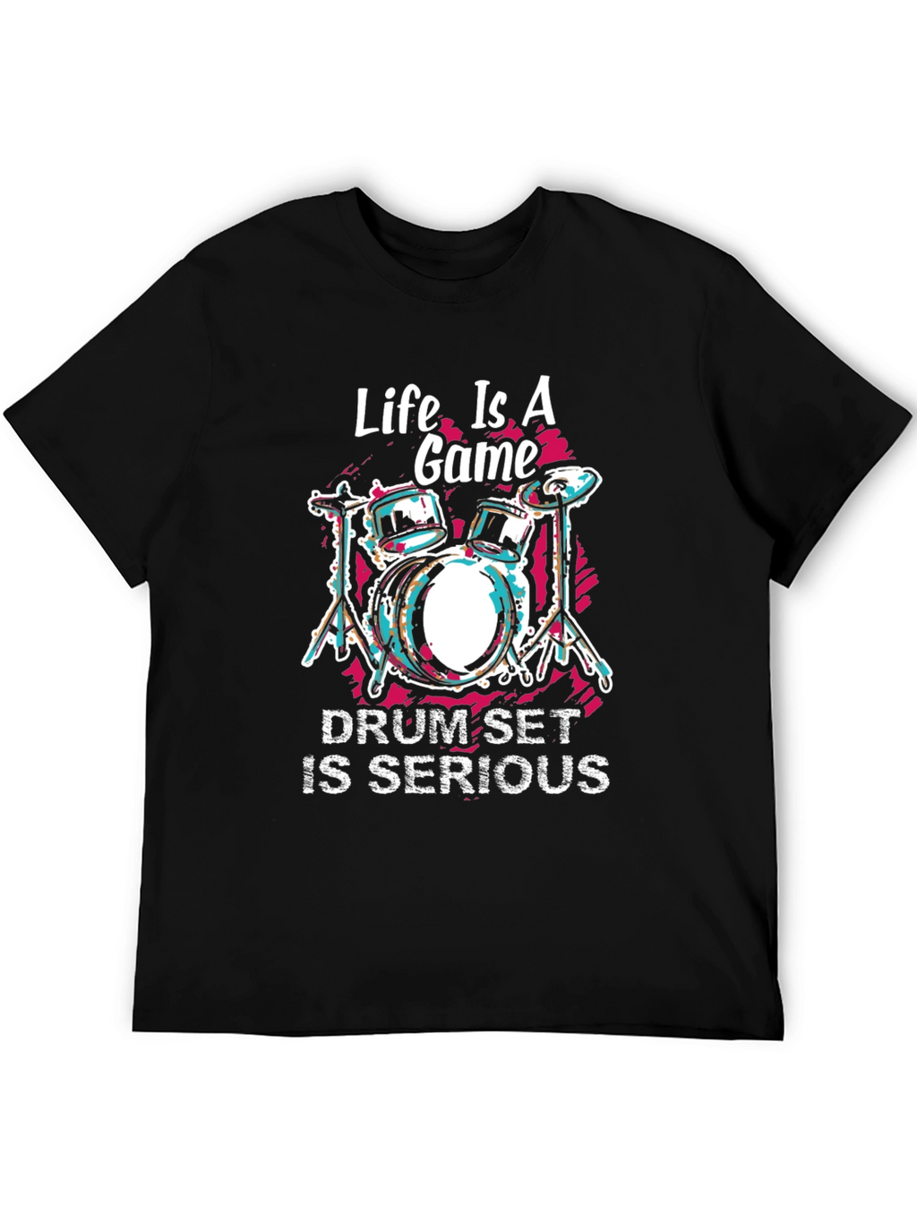 Life is a Game Drum Set Graphic T-Shirt