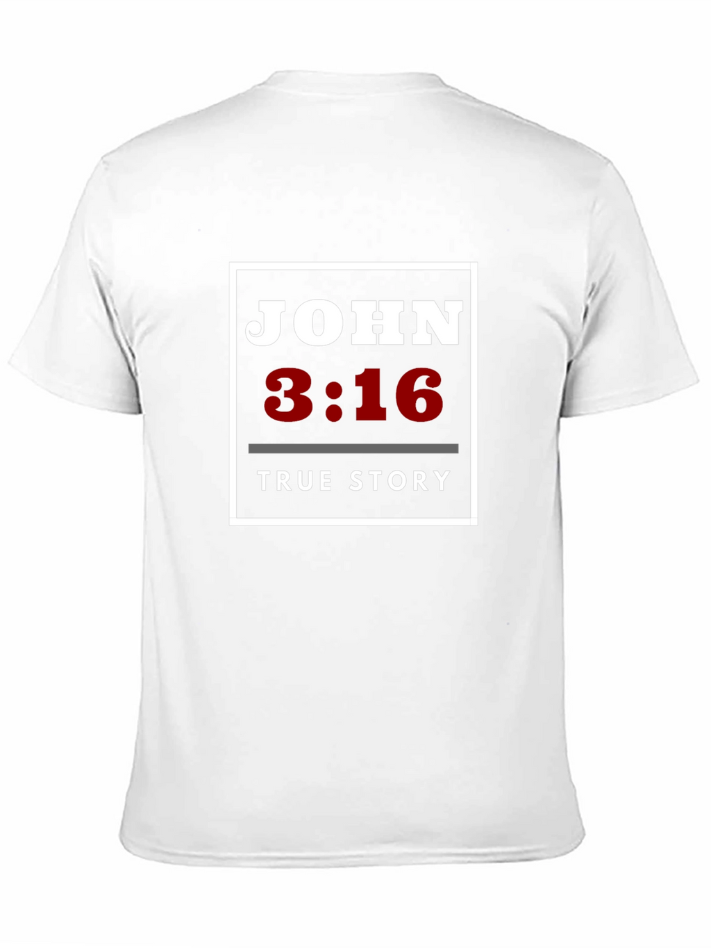 John 3:16 True Story T-Shirt Christian Faith Tee