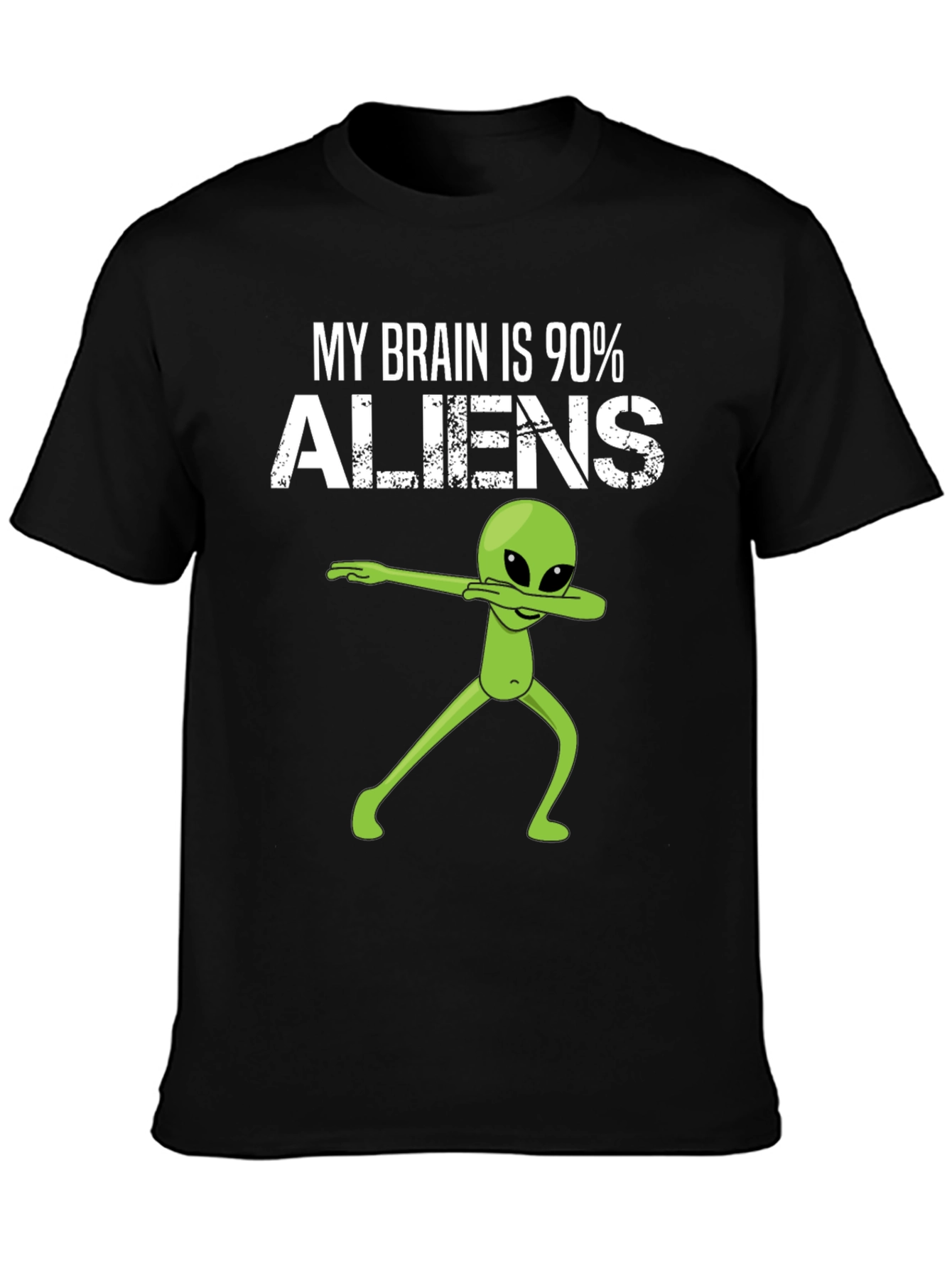My Brain is 90% Aliens Dab T-Shirt