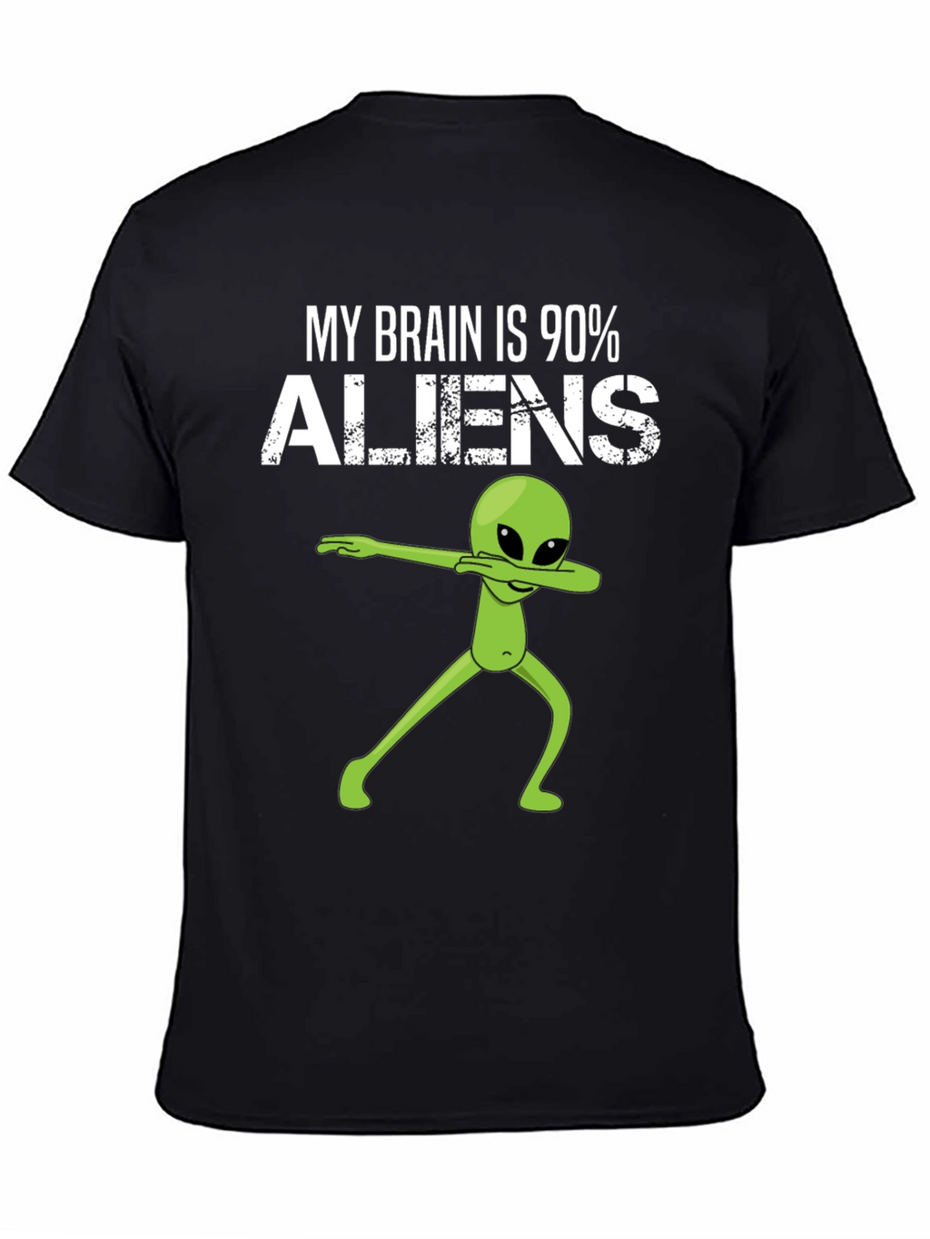 My Brain is 90% Aliens Dab T-Shirt