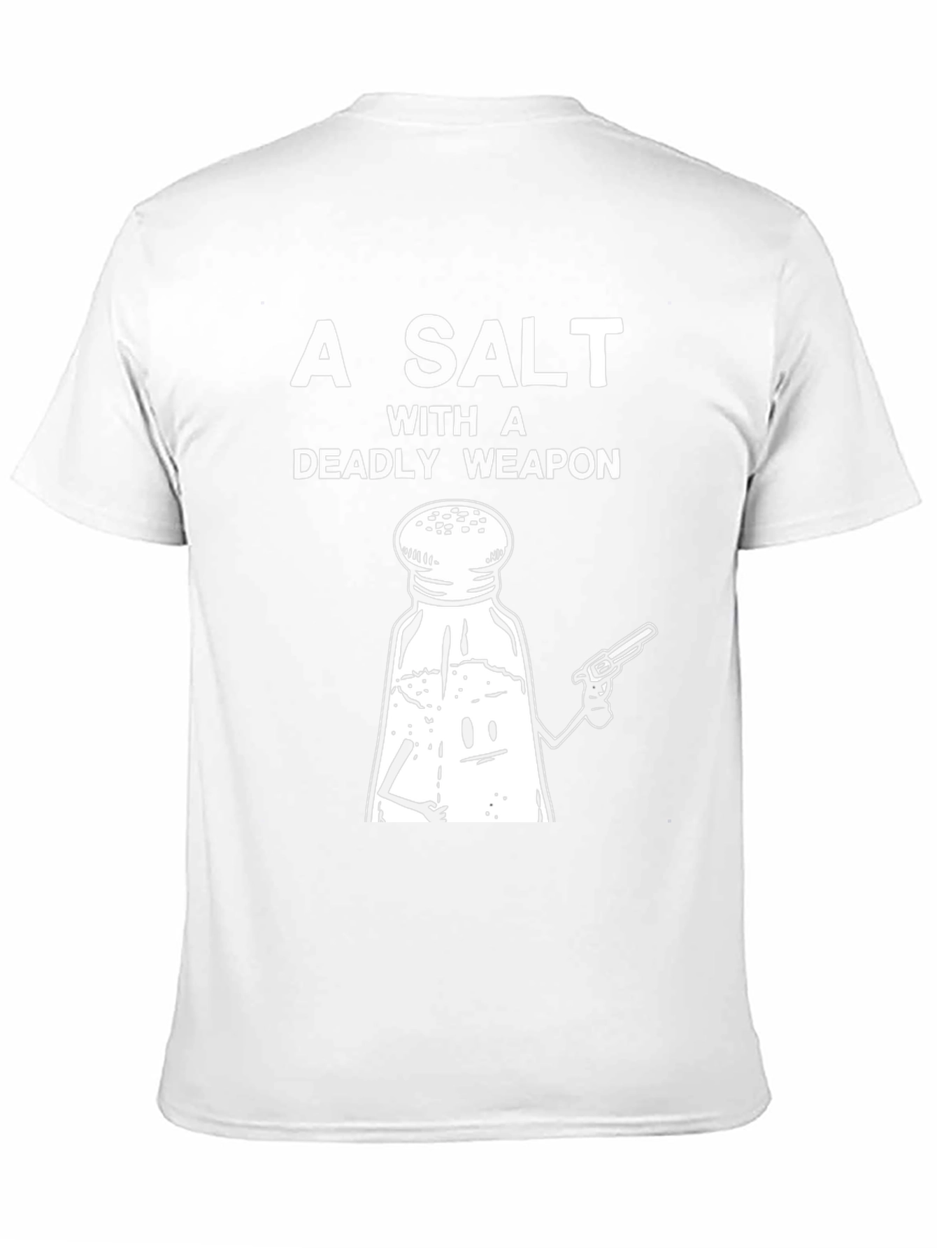 A Salt with a Deadly Weapon Graphic Tee