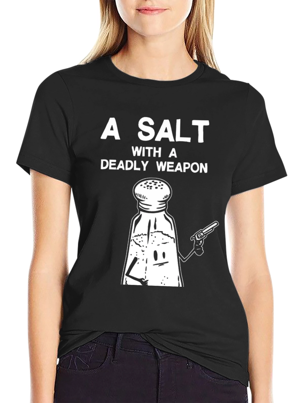 A Salt with a Deadly Weapon Graphic Tee