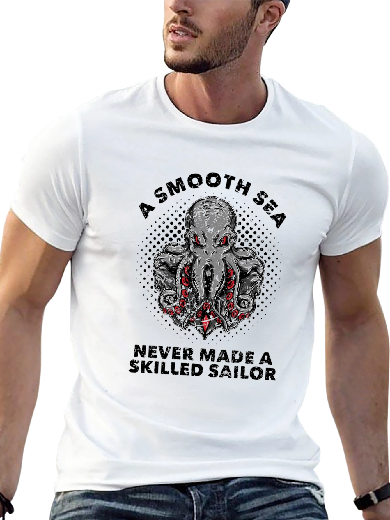 Octopus Sailor T-Shirt: A Smooth Sea Never Made a Skilled Sailor