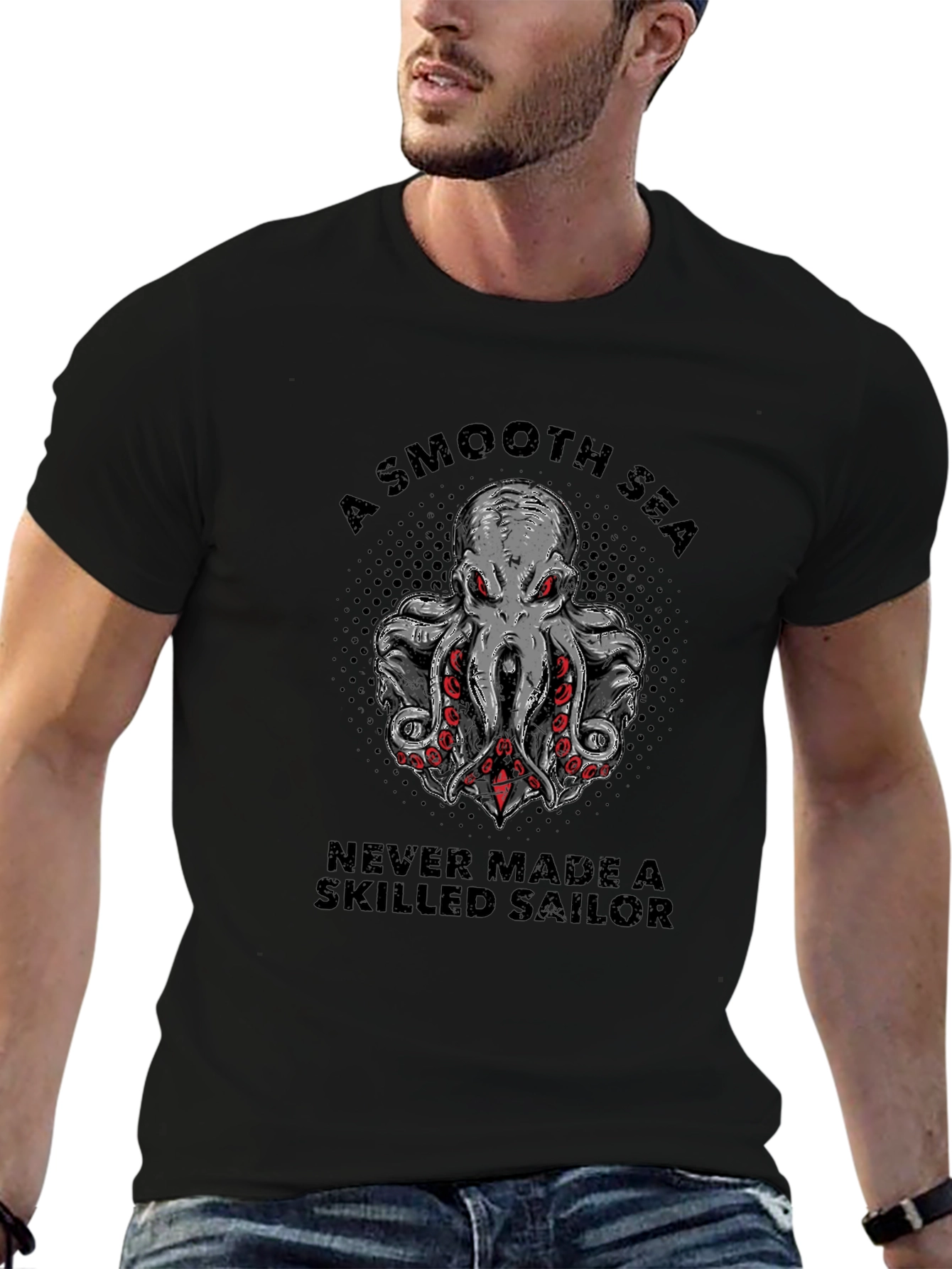 Octopus Sailor T-Shirt: A Smooth Sea Never Made a Skilled Sailor