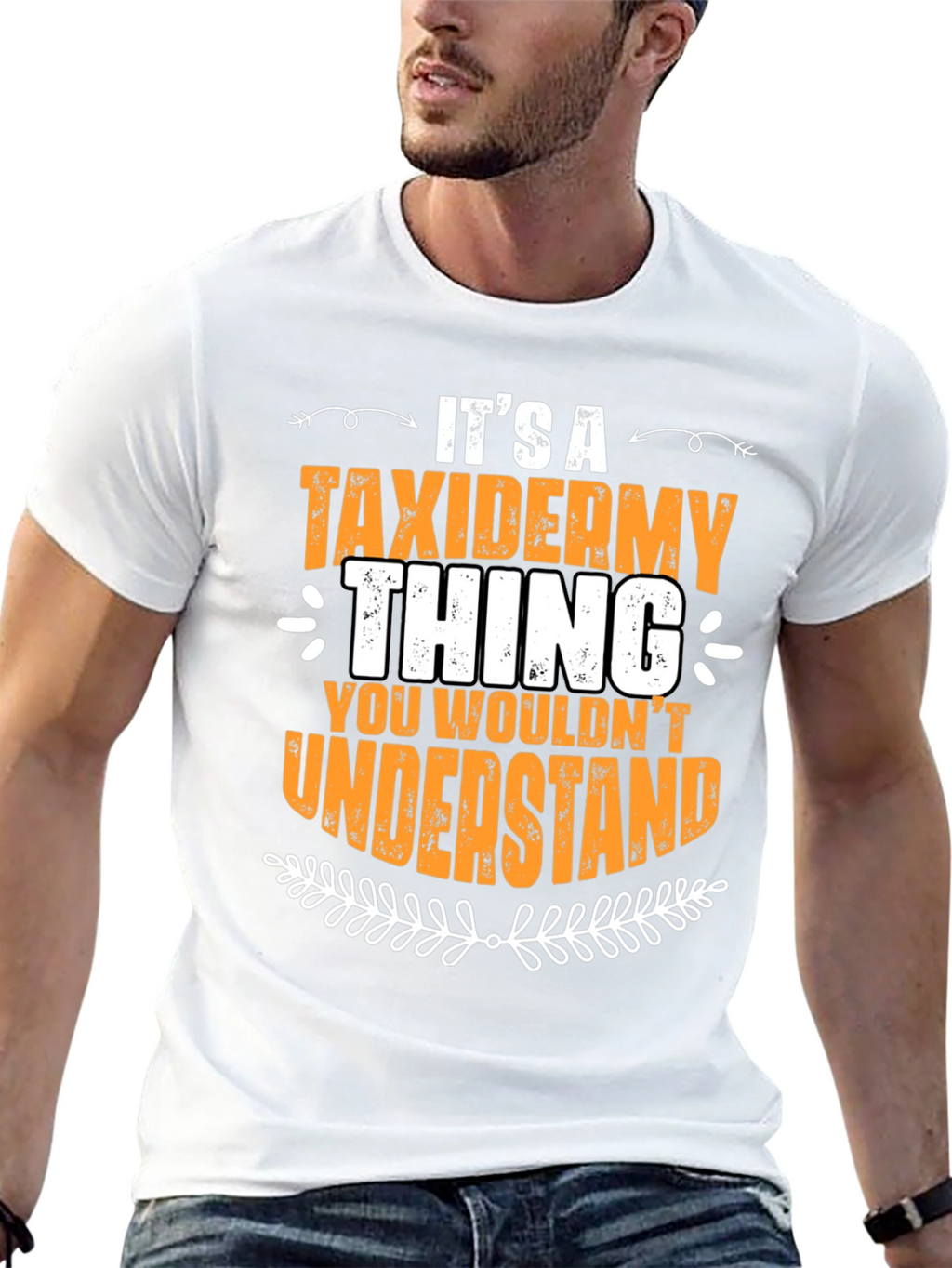 Taxidermy Thing T-Shirt - You Wouldnt Understand