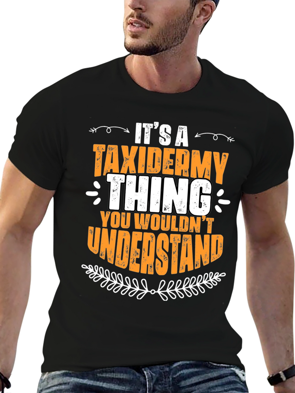 Taxidermy Thing T-Shirt - You Wouldnt Understand