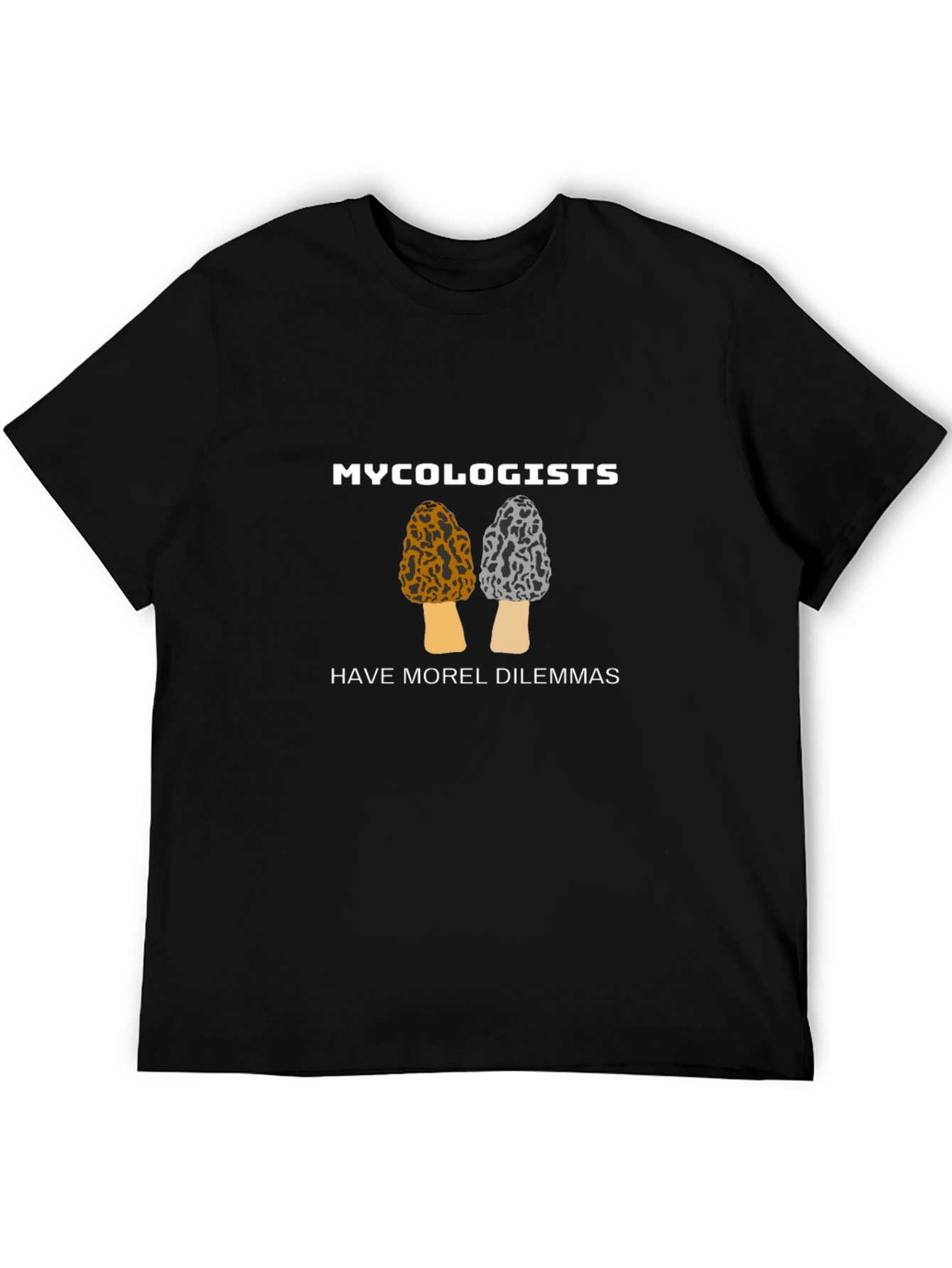 Mycology T-Shirt - Morel Dilemmas