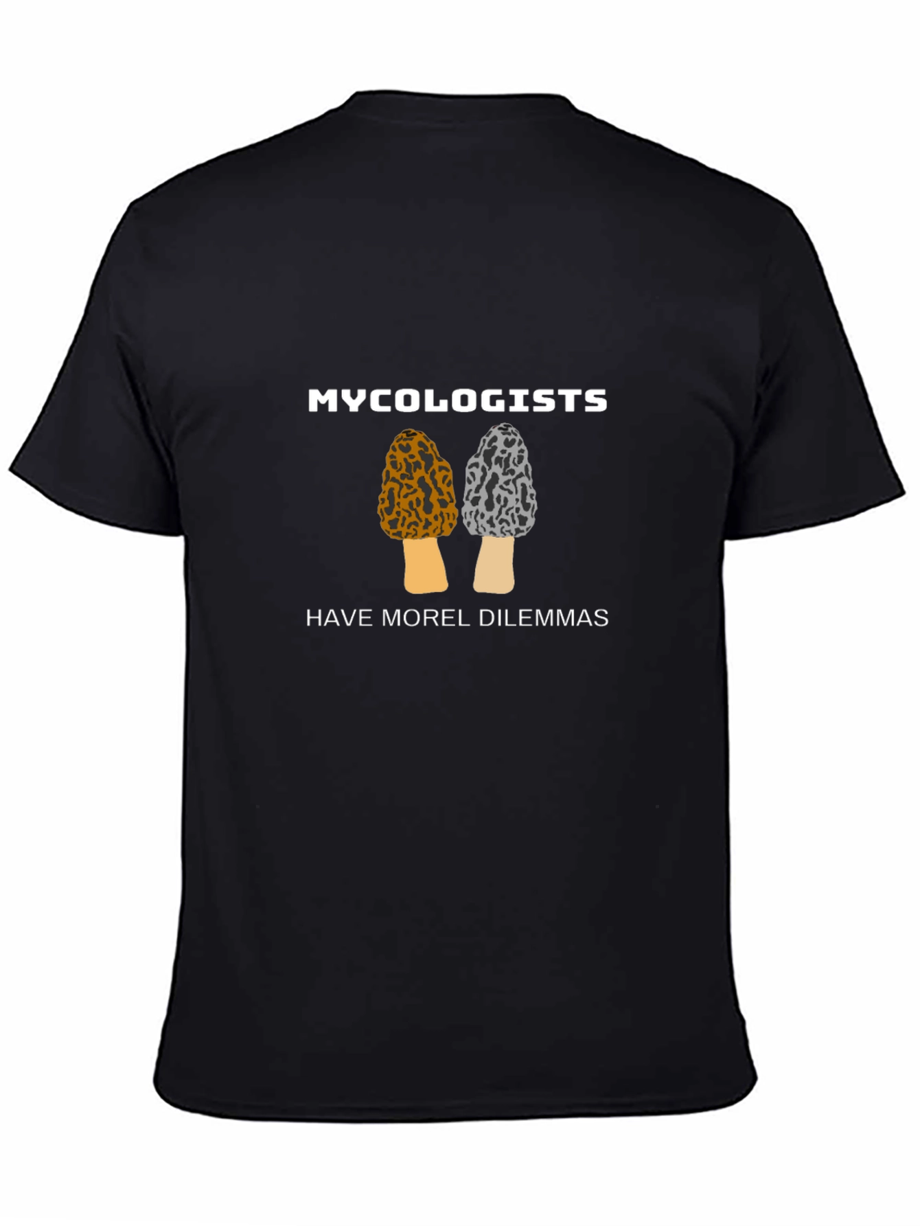 Mycology T-Shirt - Morel Dilemmas