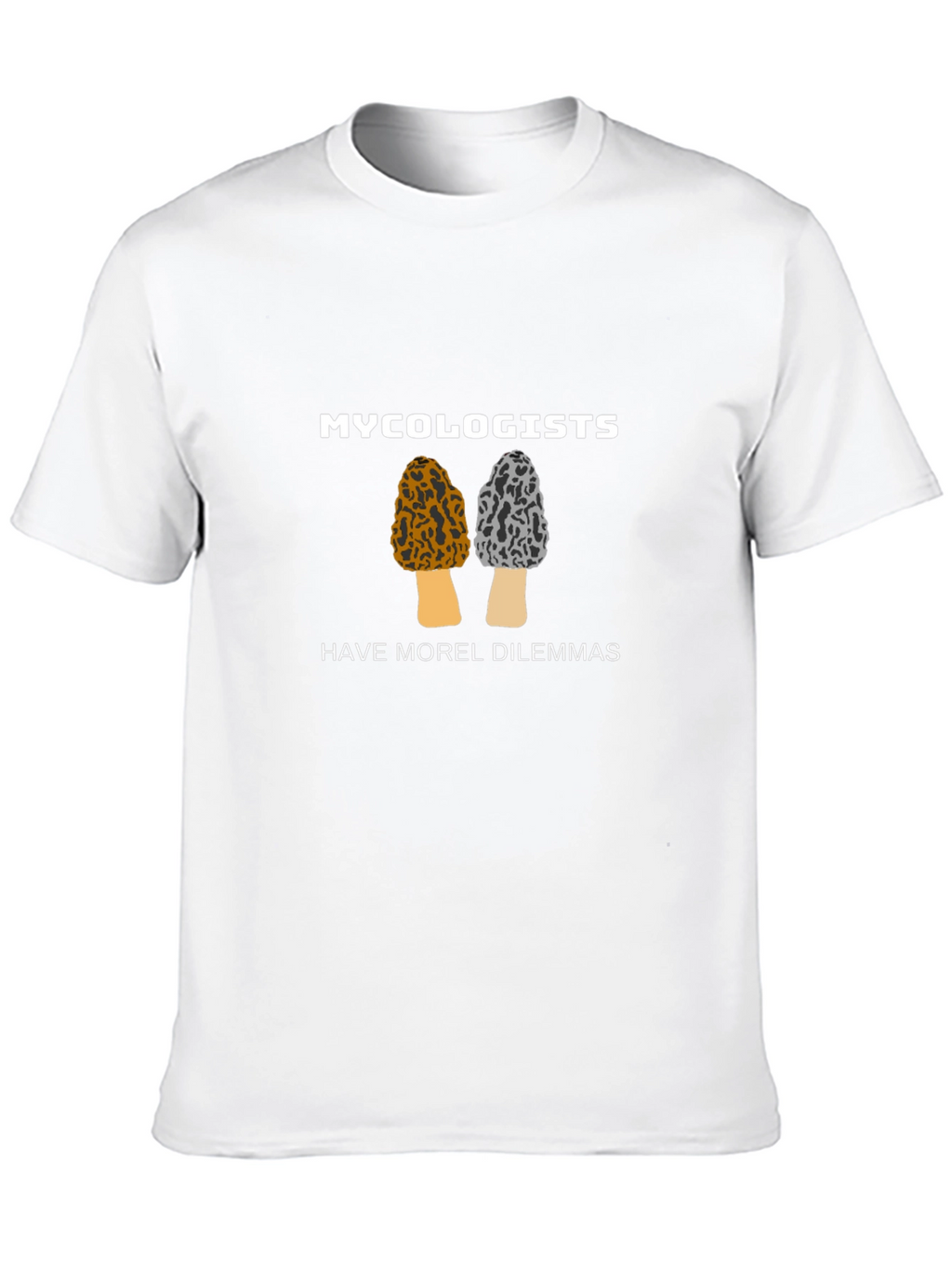 Mycology T-Shirt - Morel Dilemmas