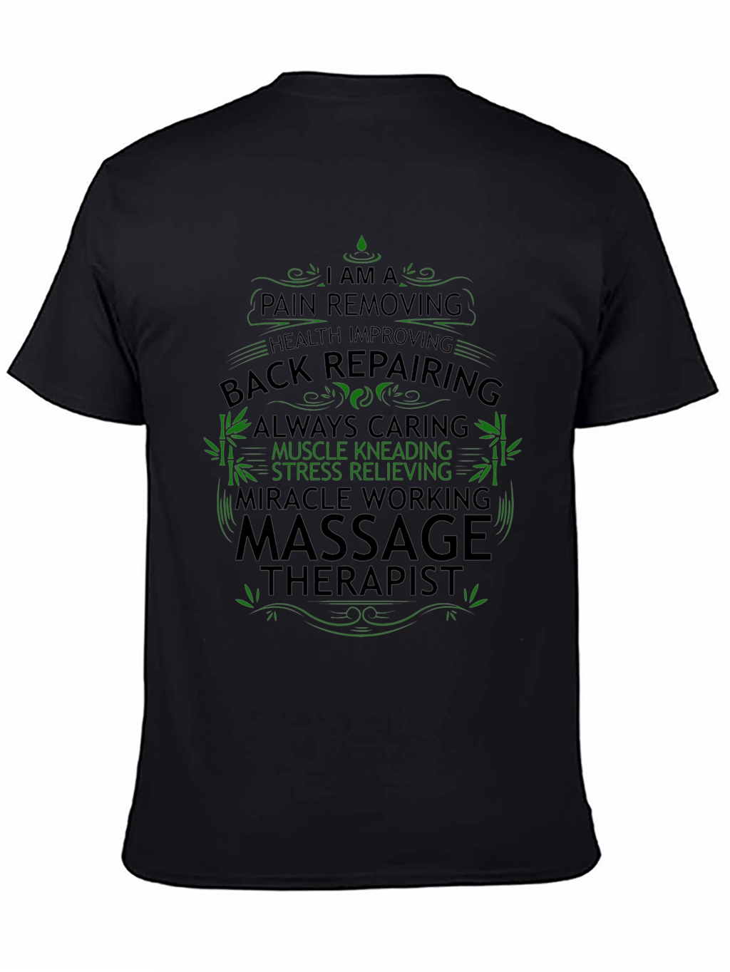 Massage Therapist T-Shirt - Back Repairing Pain Removing