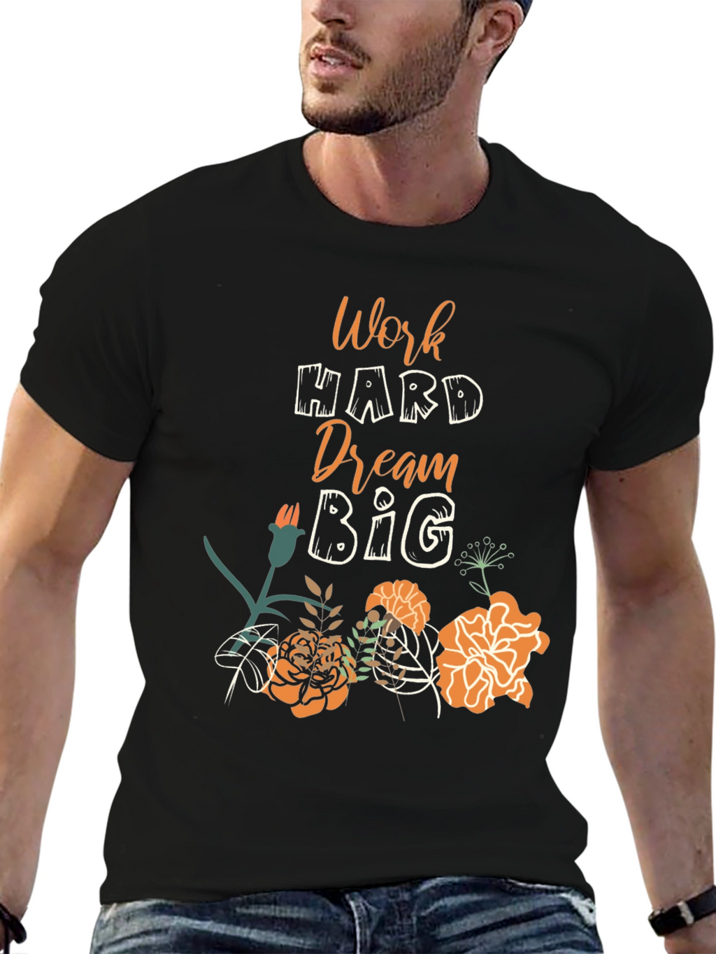 Work Hard Dream Big Floral Tee