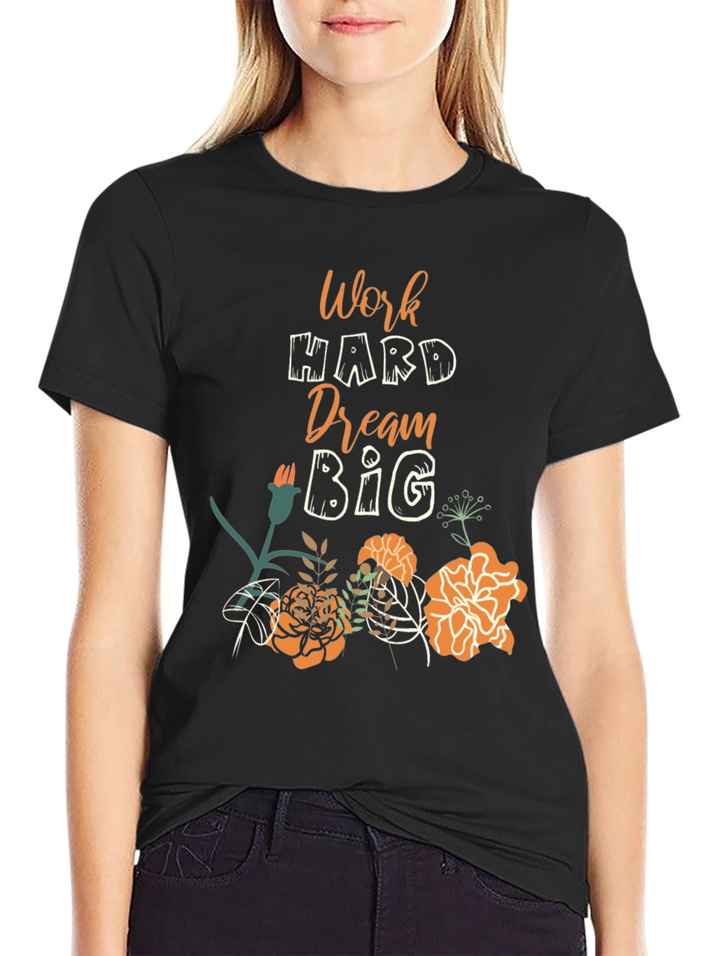 Work Hard Dream Big Floral Tee