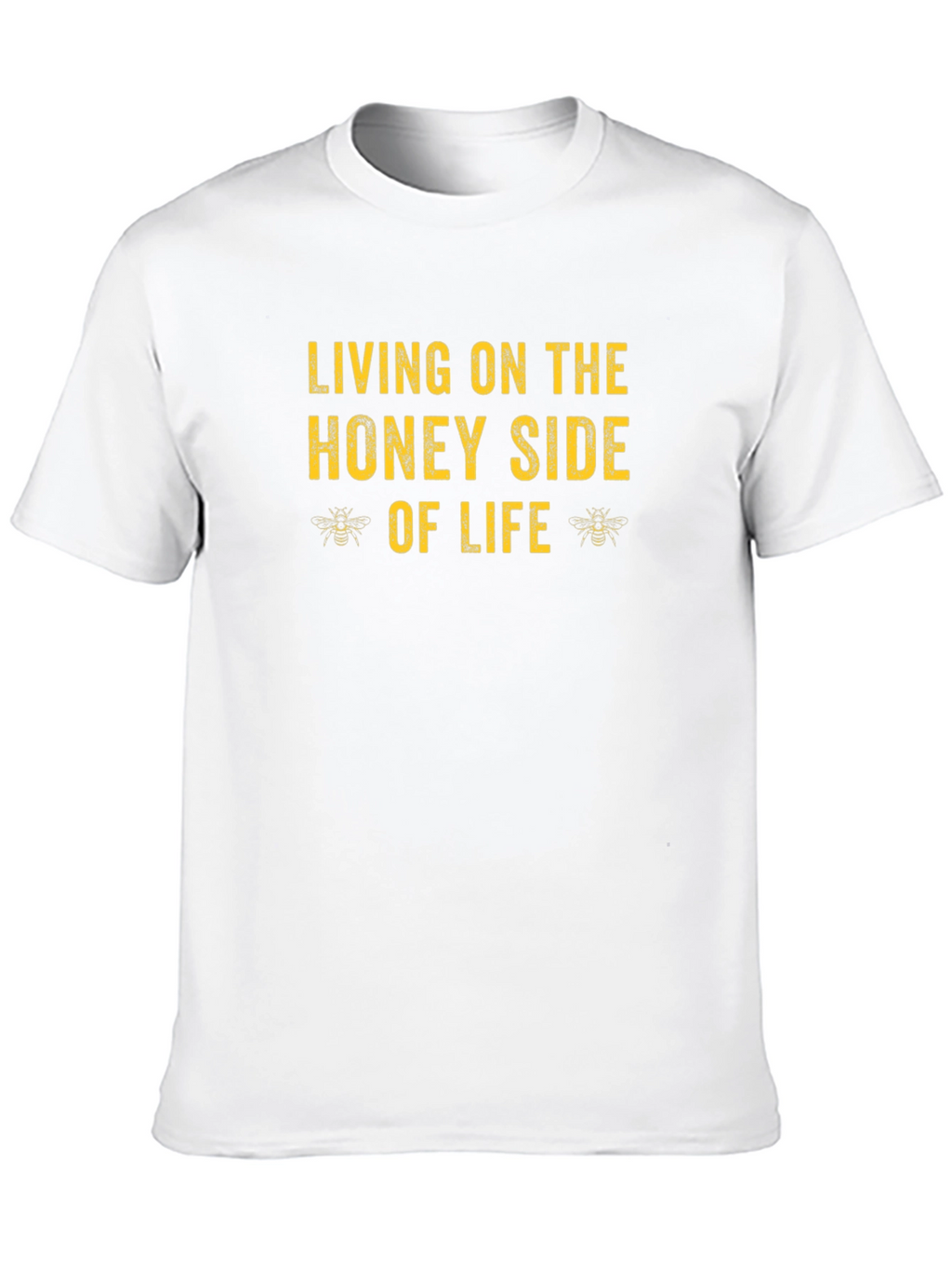 Living on the Honey Side of Life T-Shirt