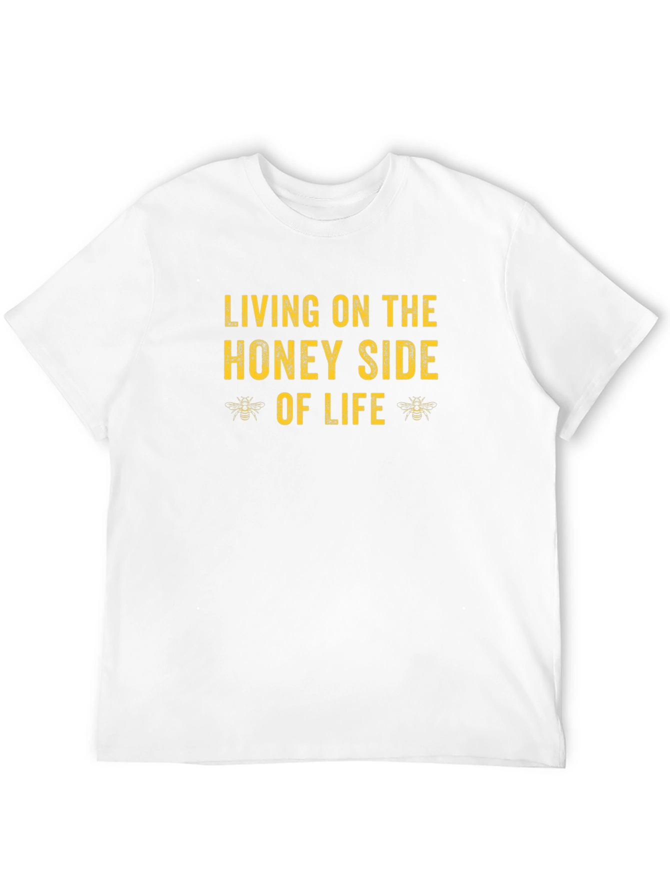 Living on the Honey Side of Life T-Shirt