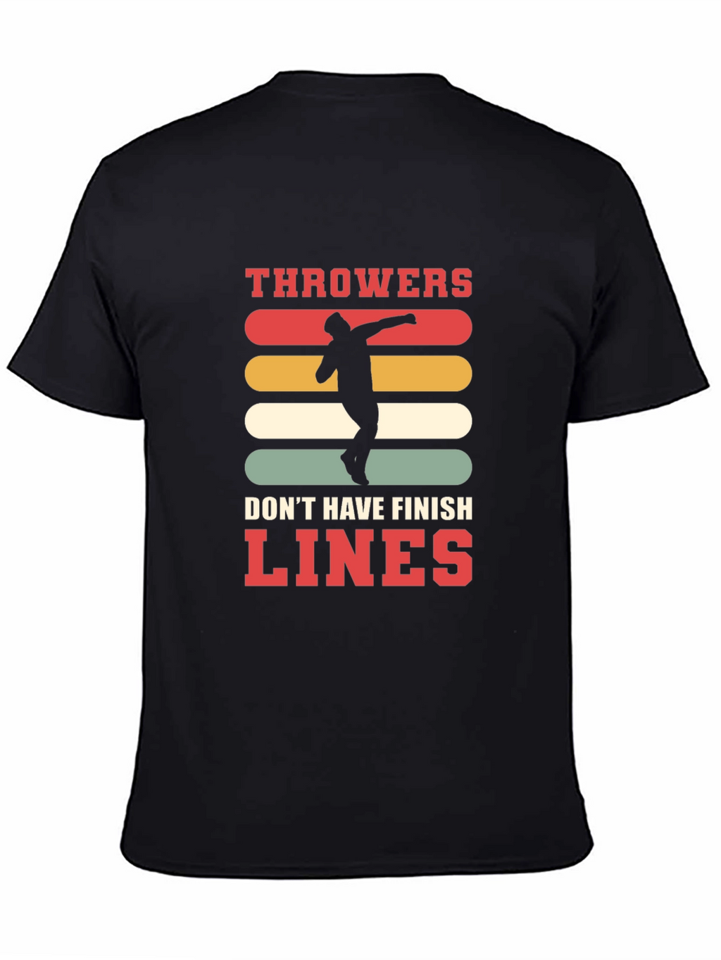 Throwers Dont Have Finish Lines Graphic Tee