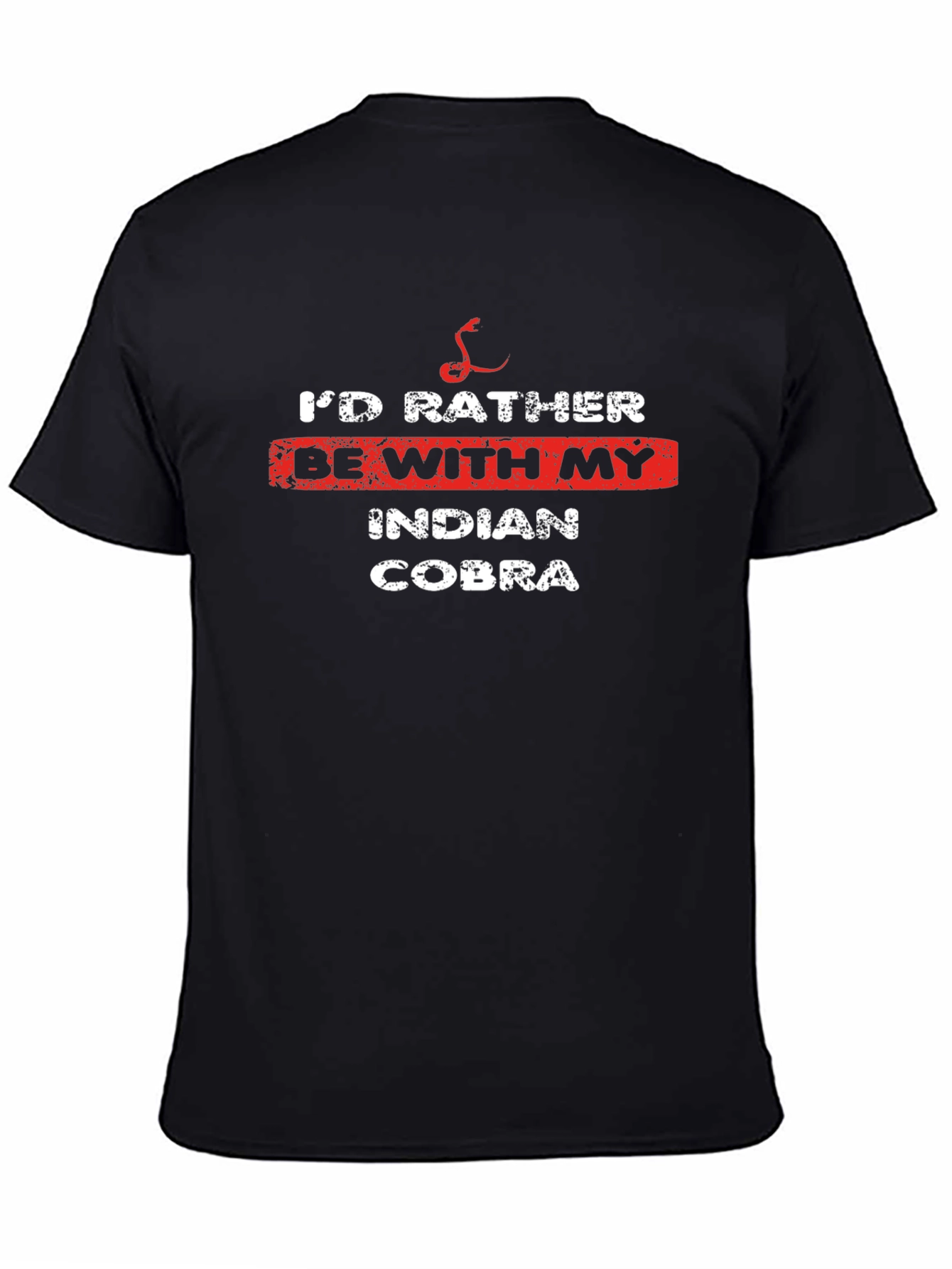 Id Rather Be With My Indian Cobra T-Shirt