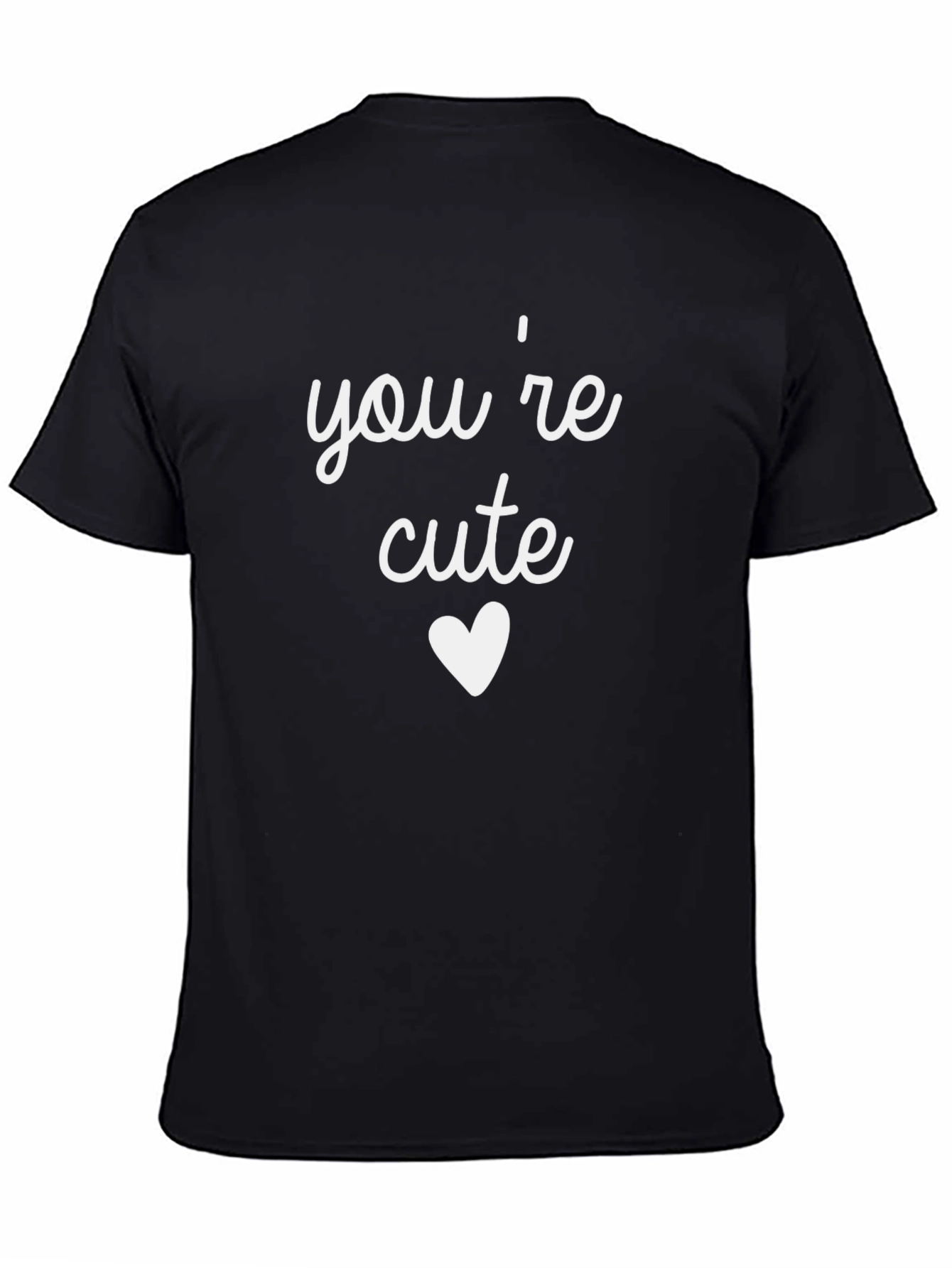 Youre Cute Graphic Tee - Heart Design