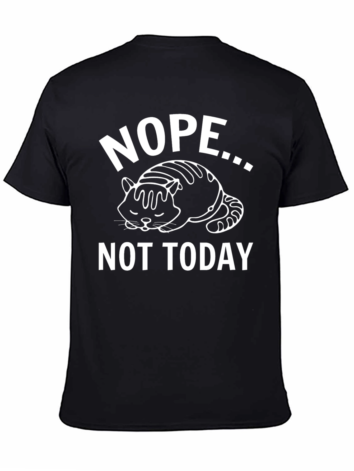 Nope Not Today Graphic T-Shirt - Black Cotton Tee
