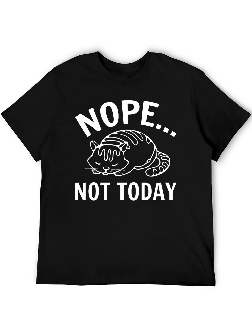 Nope Not Today Graphic T-Shirt - Black Cotton Tee