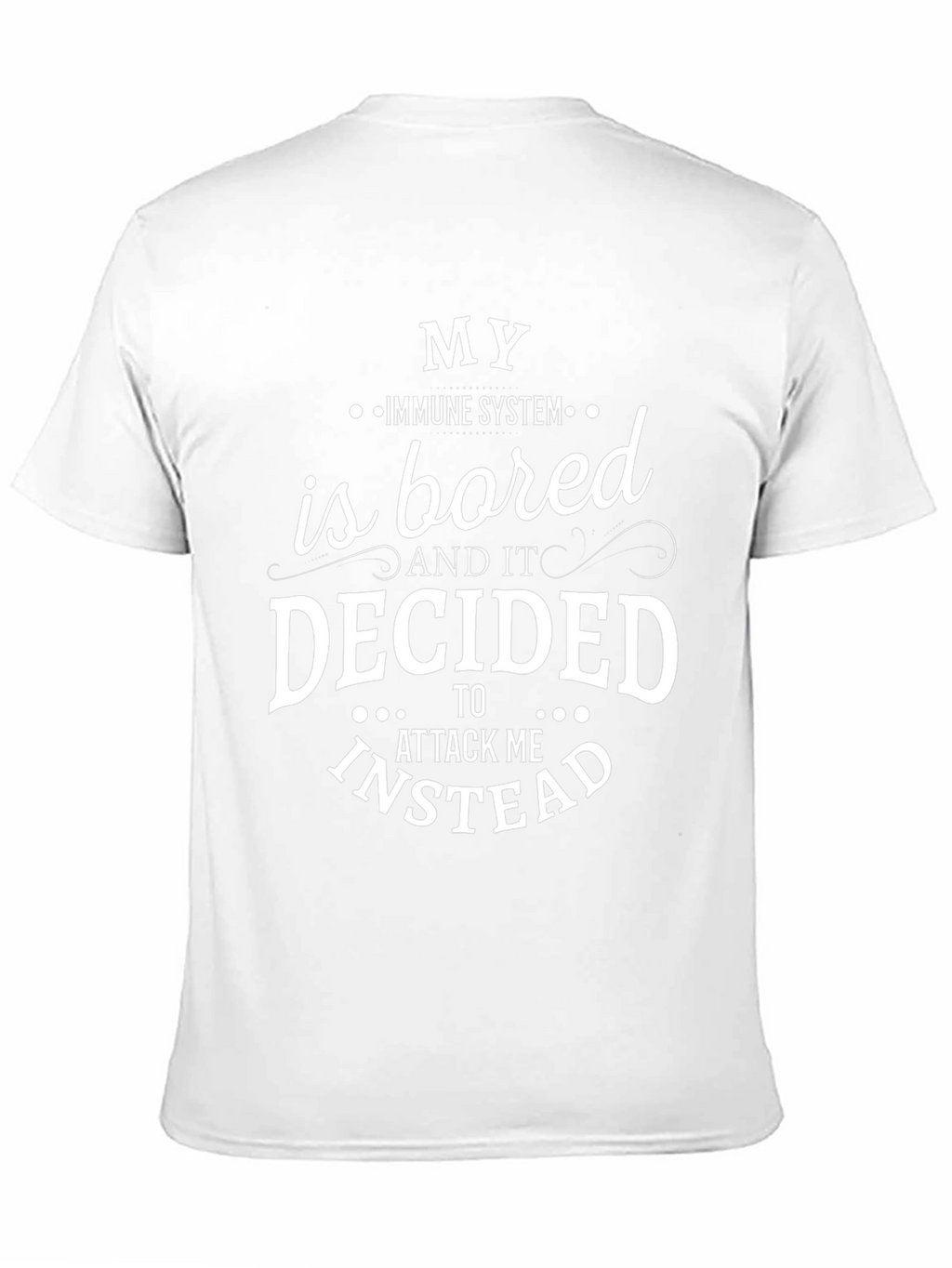 My Immune System Is Bored Graphic Tee