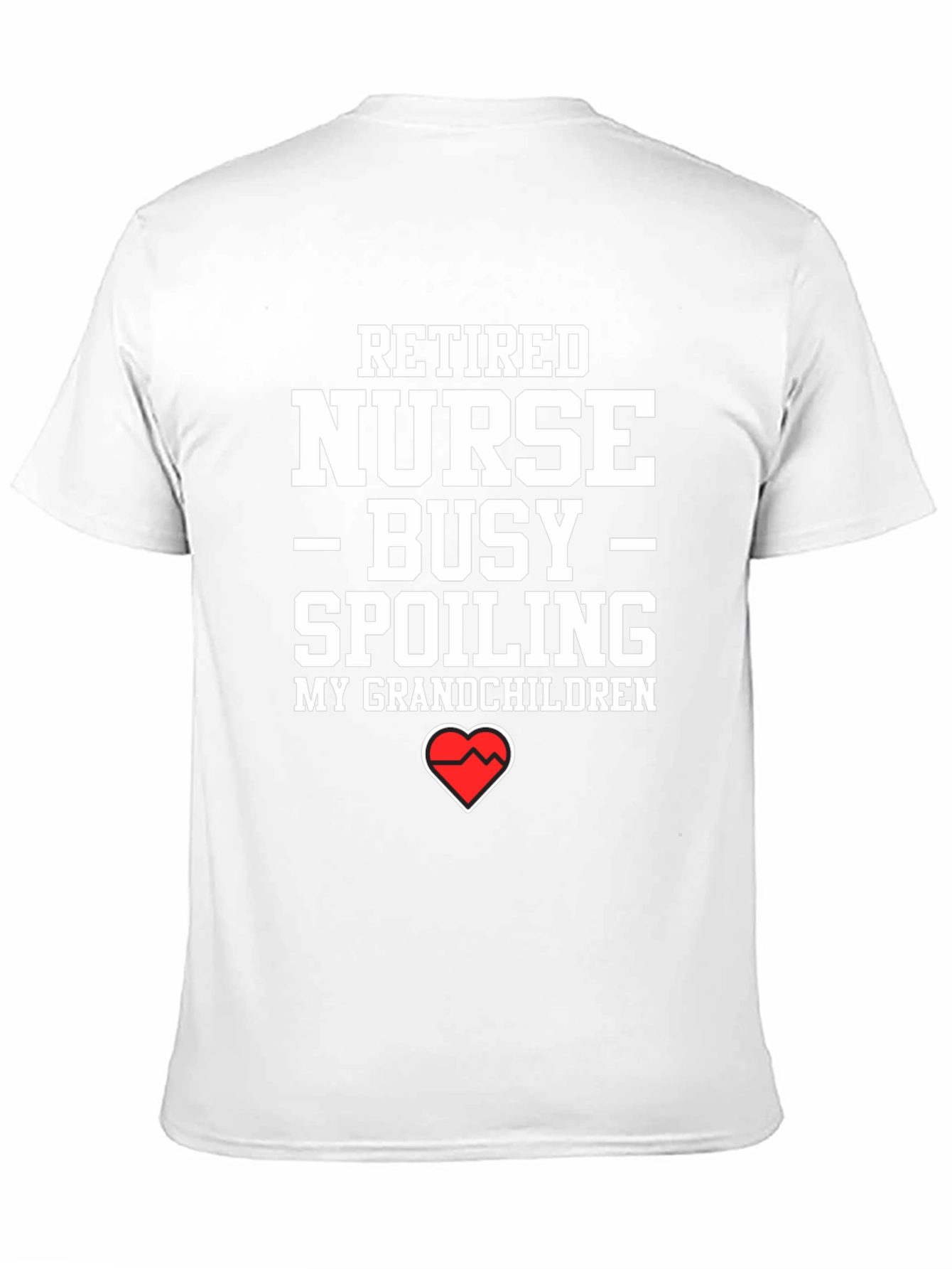 Retired Nurse Spoiling Grandchildren T-Shirt