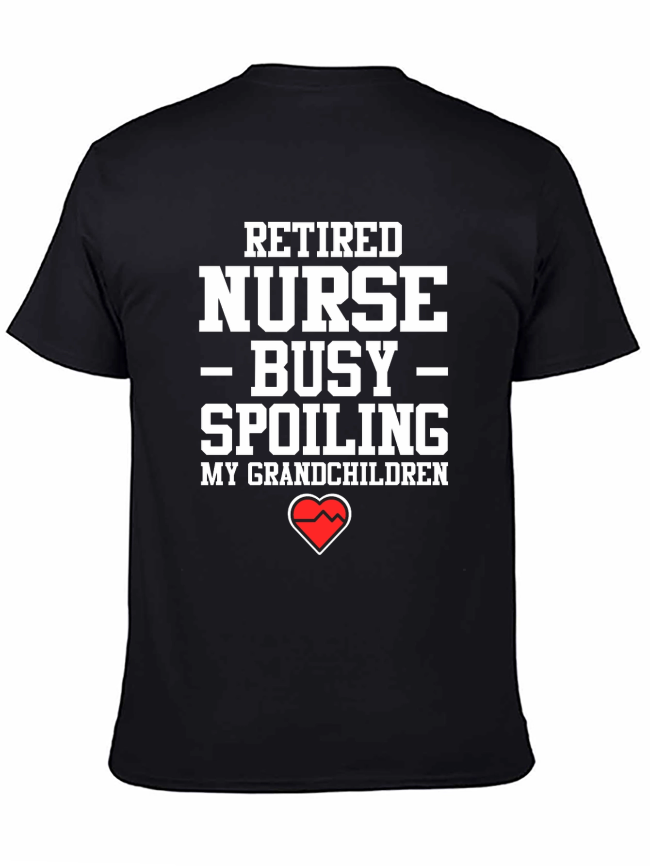 Retired Nurse Spoiling Grandchildren T-Shirt