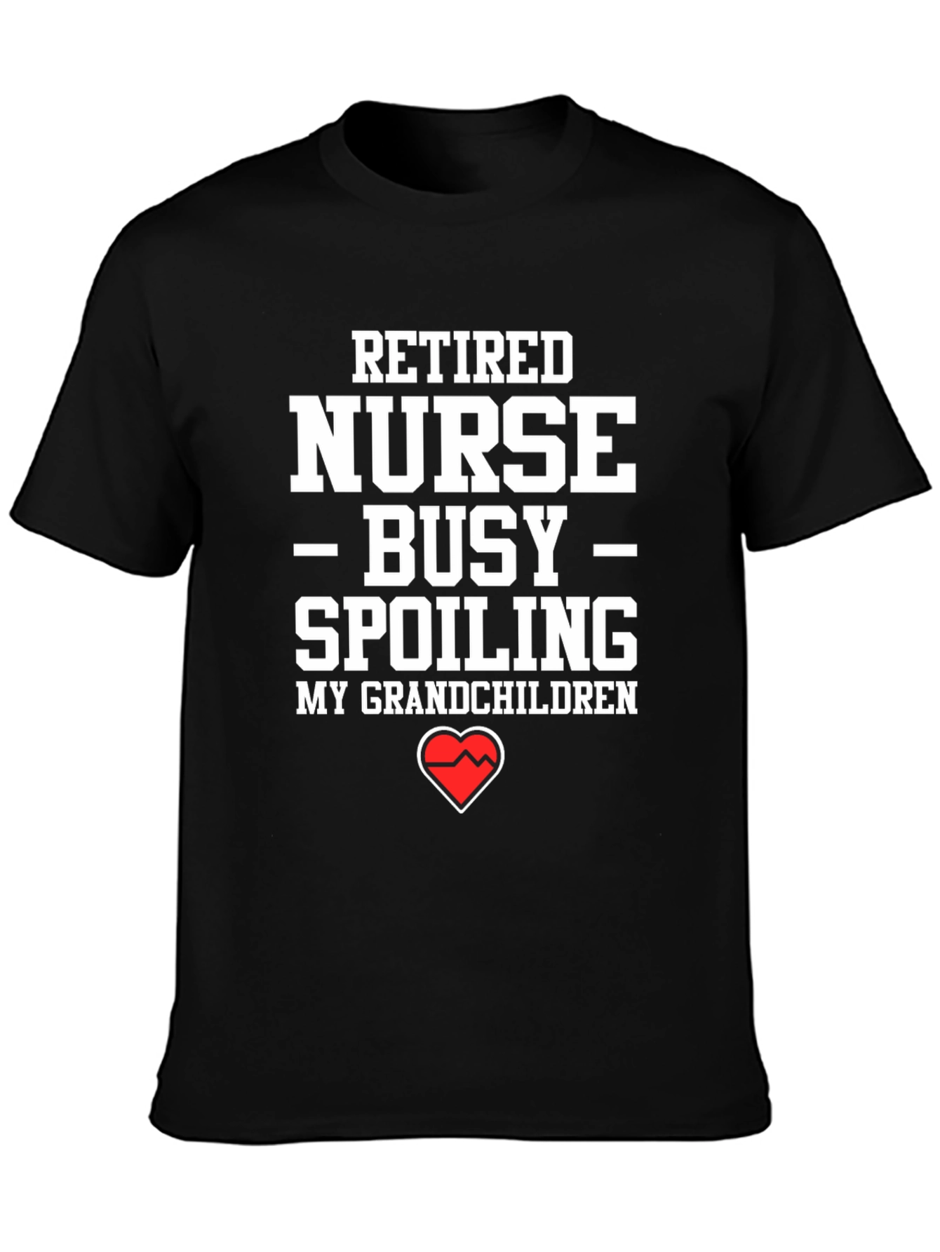 Retired Nurse Spoiling Grandchildren T-Shirt