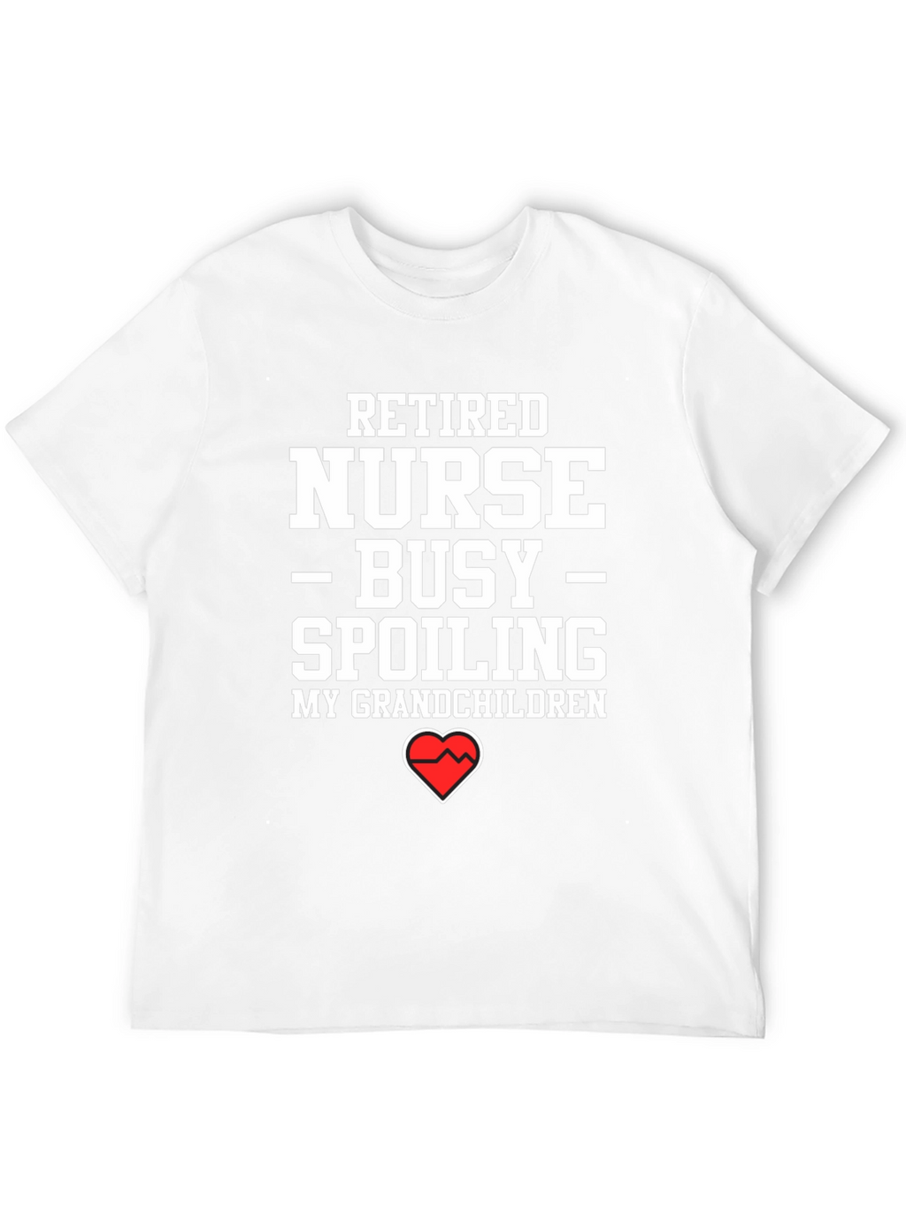 Retired Nurse Spoiling Grandchildren T-Shirt