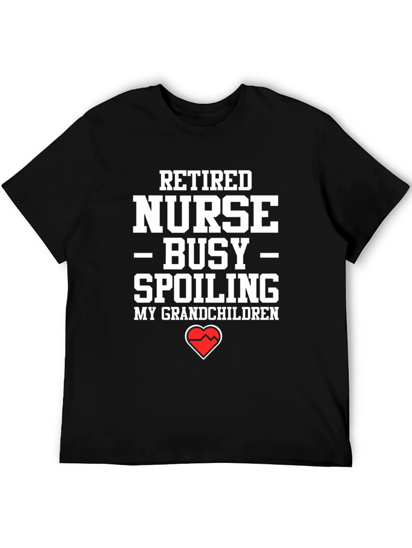 Retired Nurse Spoiling Grandchildren T-Shirt