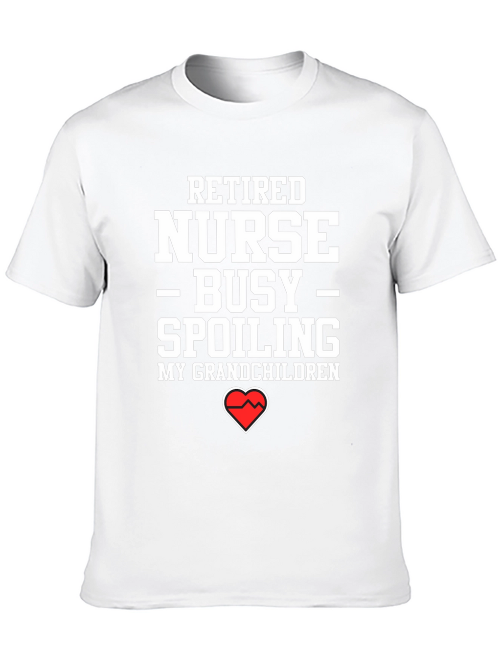 Retired Nurse Spoiling Grandchildren T-Shirt