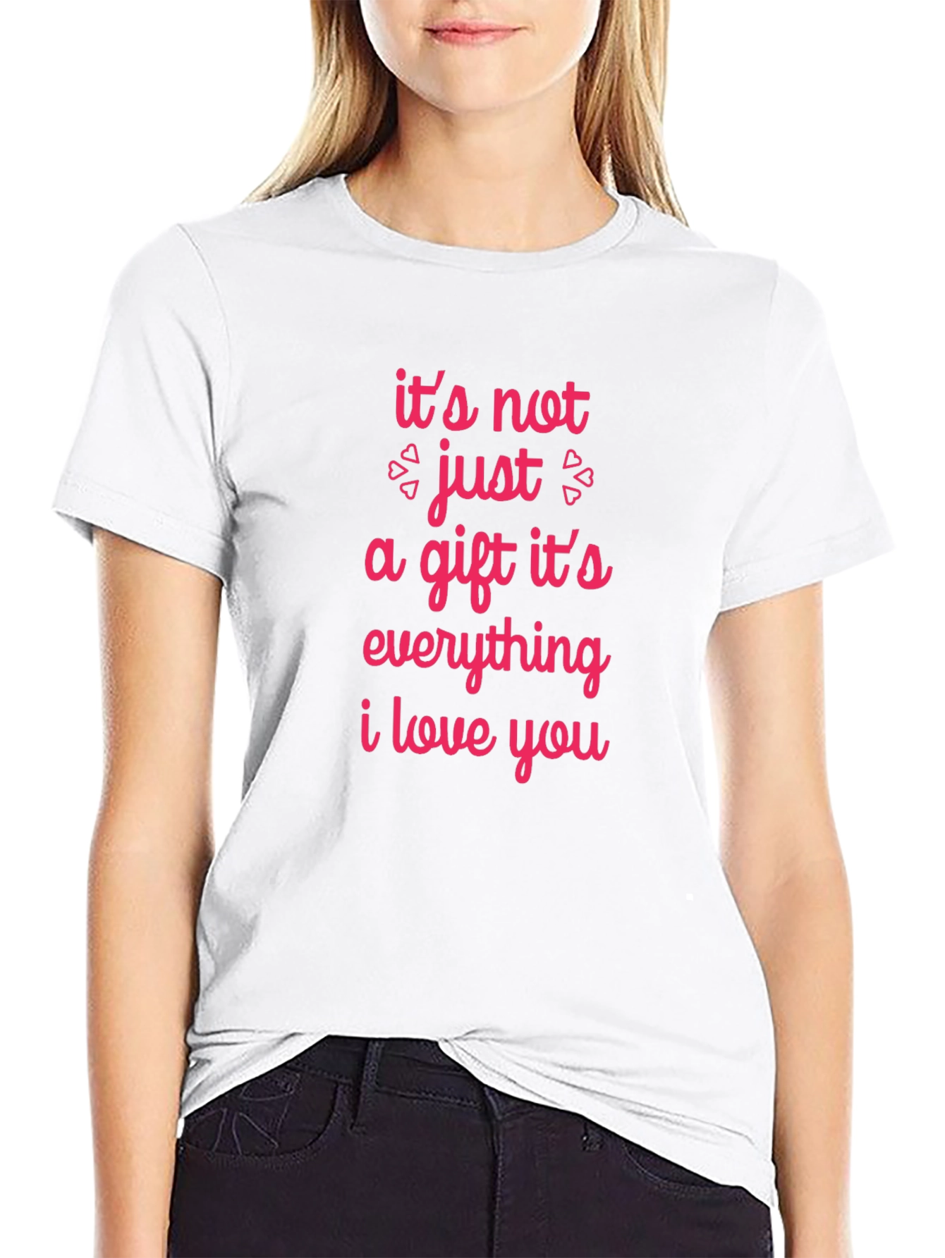 Romantic Graphic Tee - Its Not Just a Gift
