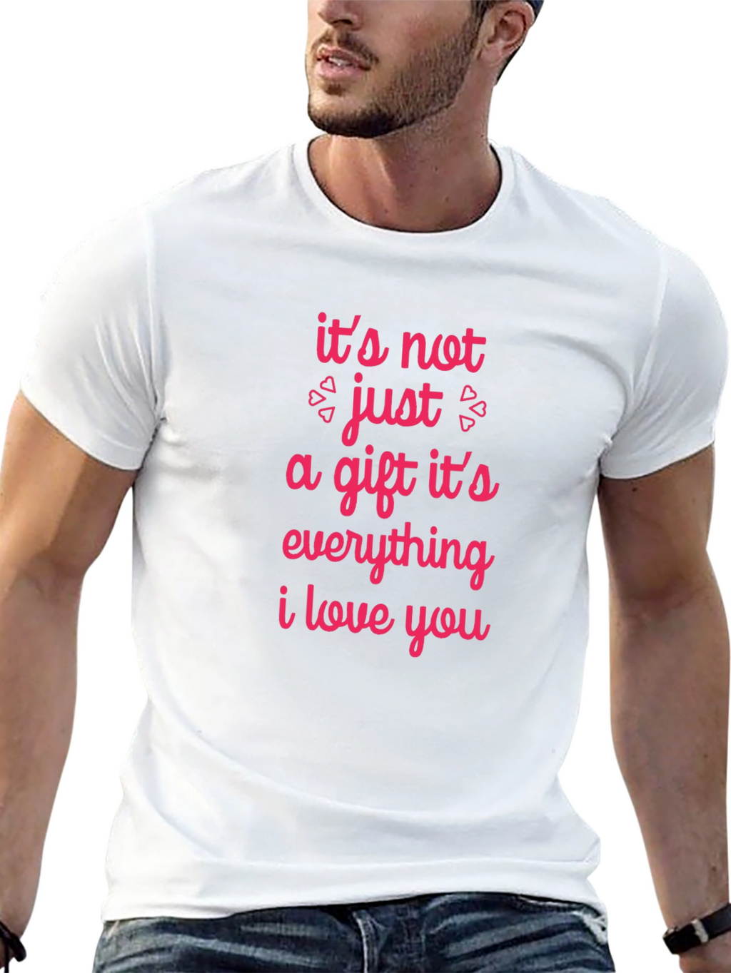 Romantic Graphic Tee - Its Not Just a Gift
