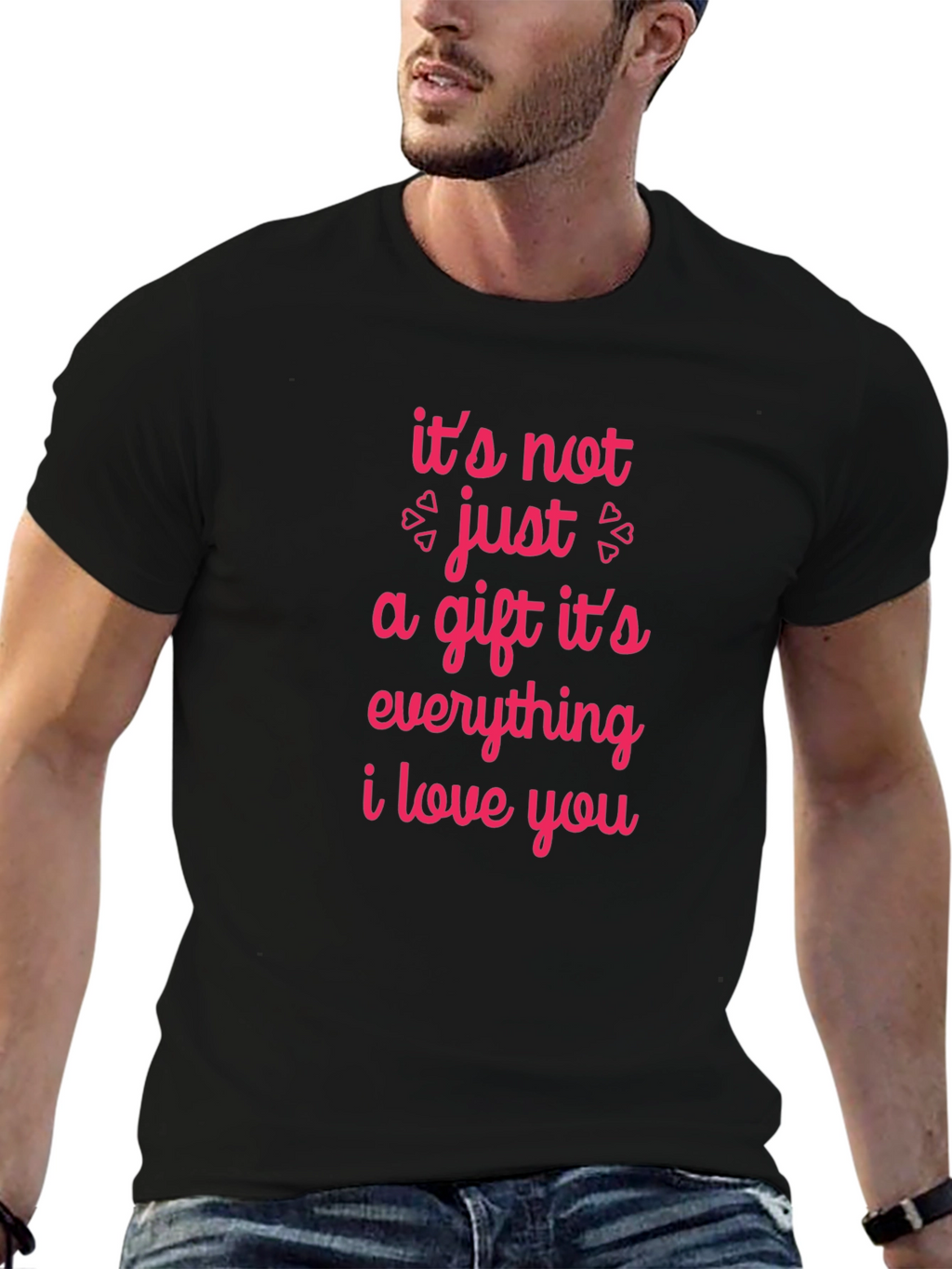 Romantic Graphic Tee - Its Not Just a Gift