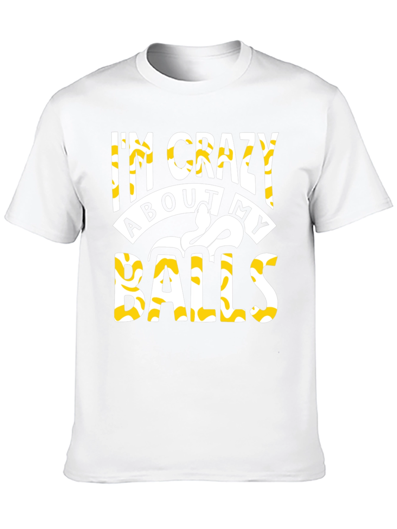 Im Crazy About My Balls Python T-Shirt