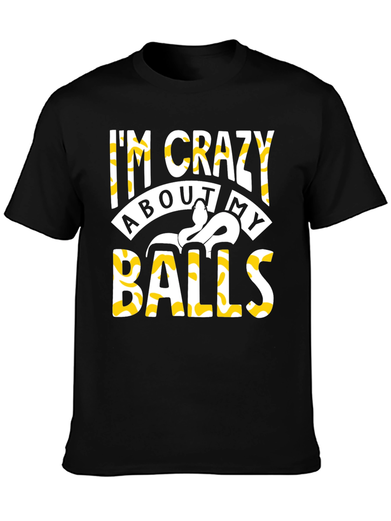 Im Crazy About My Balls Python T-Shirt