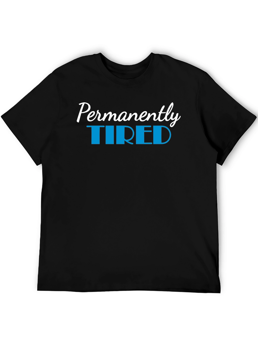Permanently Tired Black Graphic T-Shirt