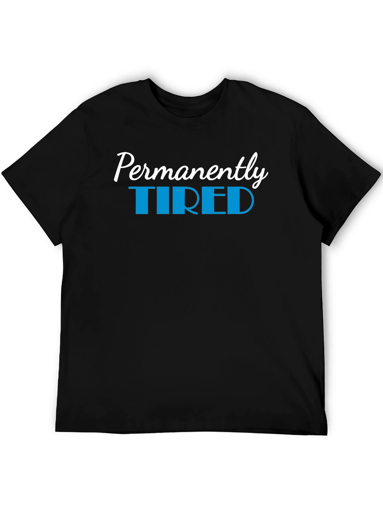 Permanently Tired Black Graphic T-Shirt